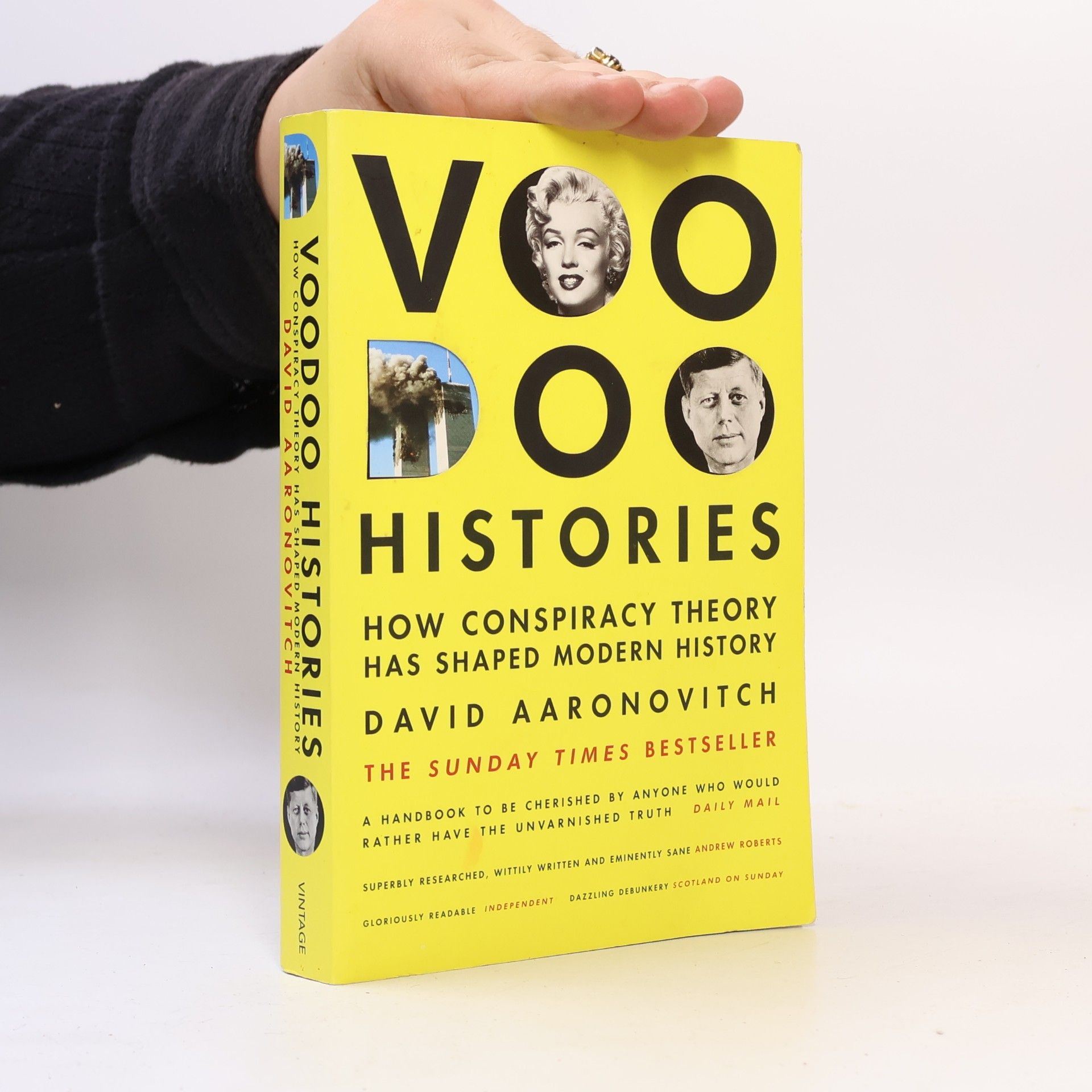 David Aaronovitch Voodoo histories. How conspiracy theory has shaped modern history