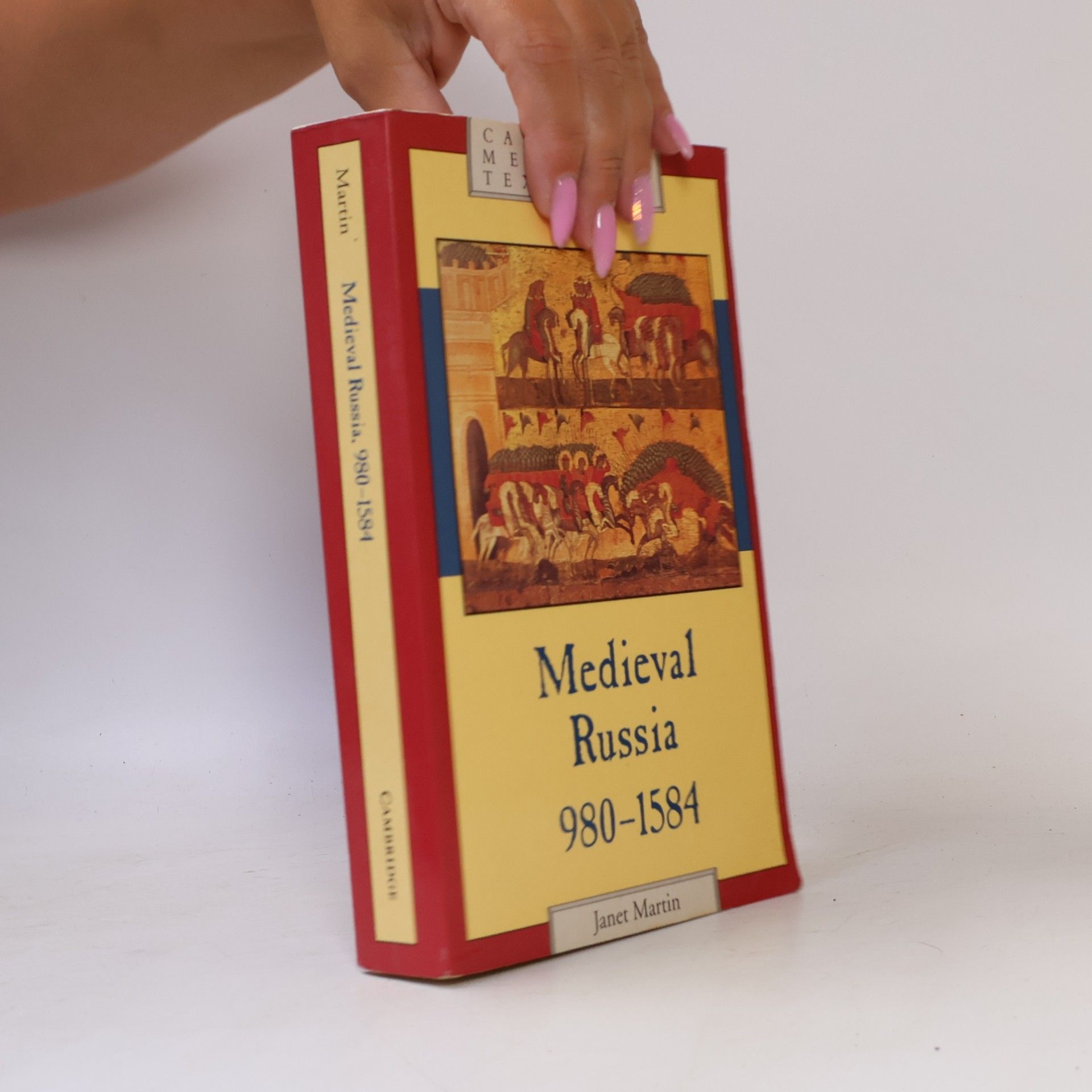 Janet L. B. Martin Cambridge Medieval Textbooks: Medieval Russia, 980-1584