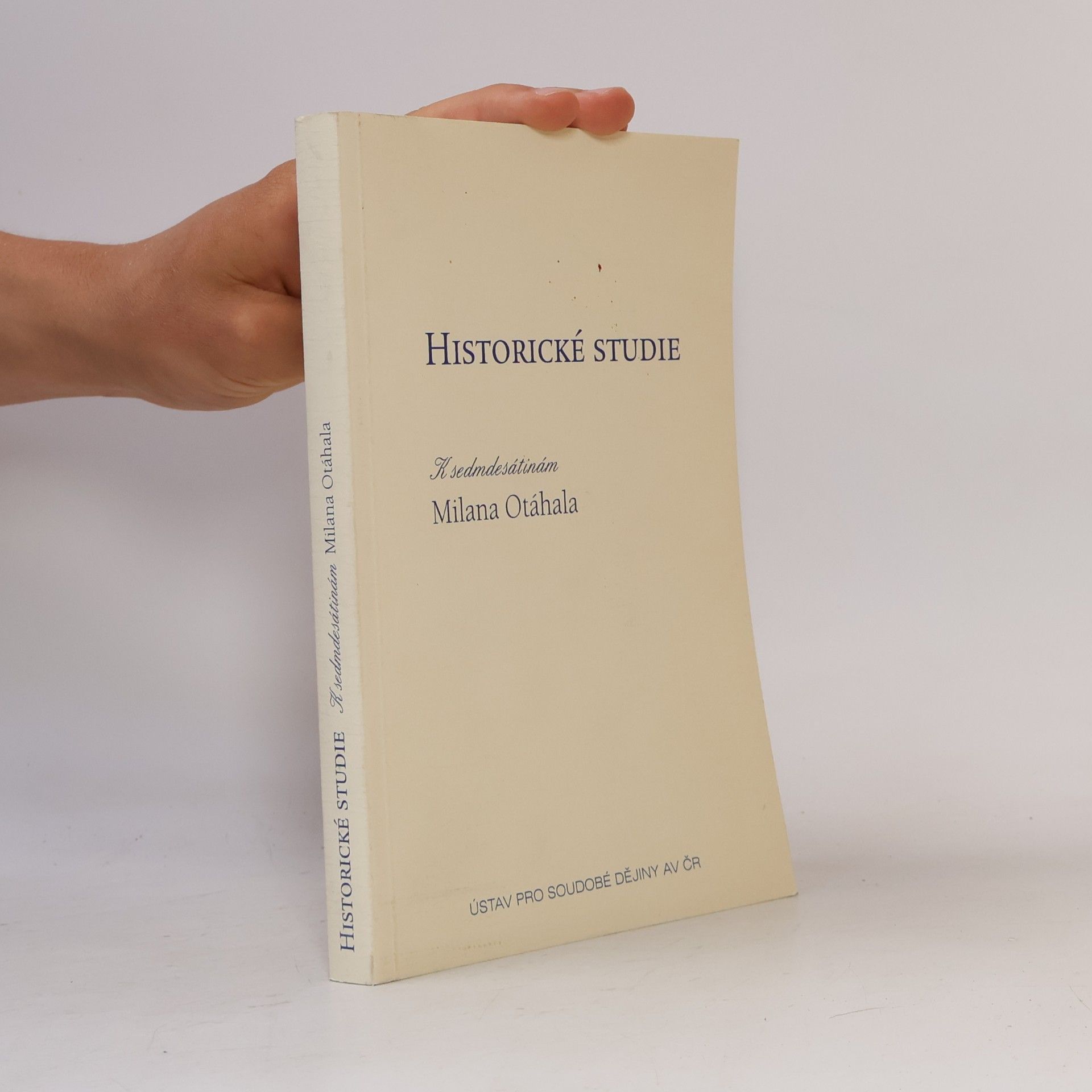 Oldřich Tůma Historické studie k sedmdesátinám Milana Otáhala