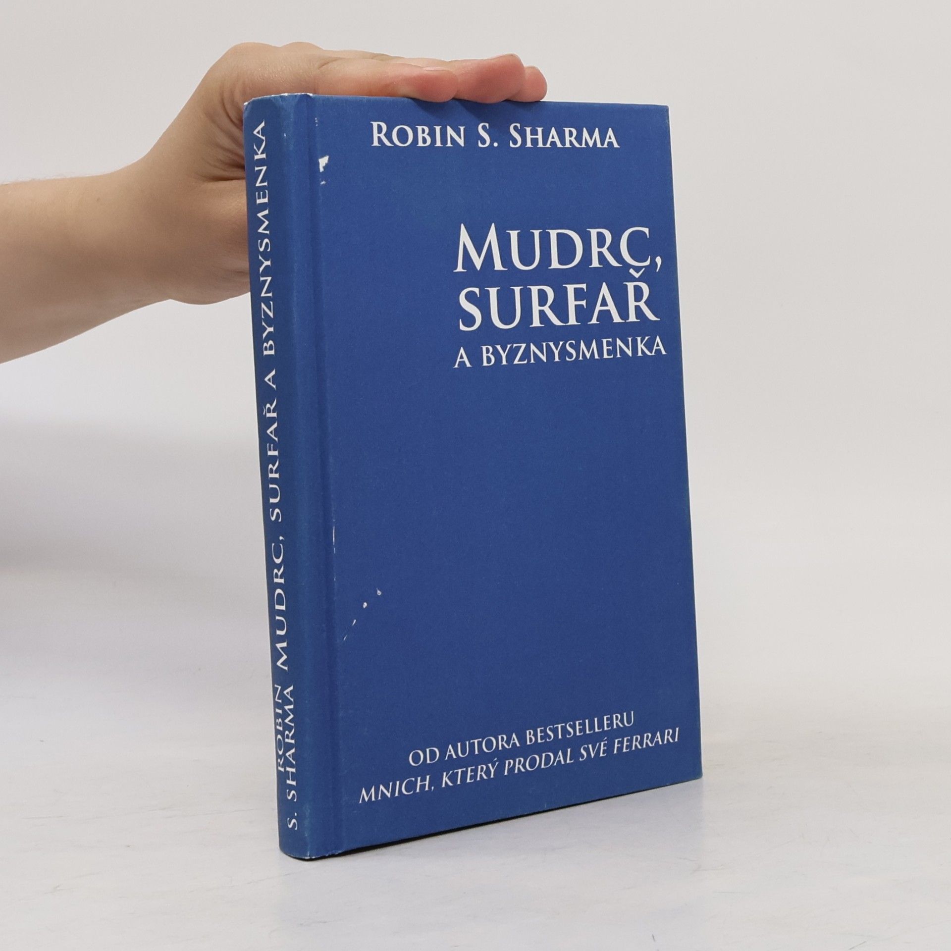 Robin Sharma Mudrc, surfař a byznysmenka