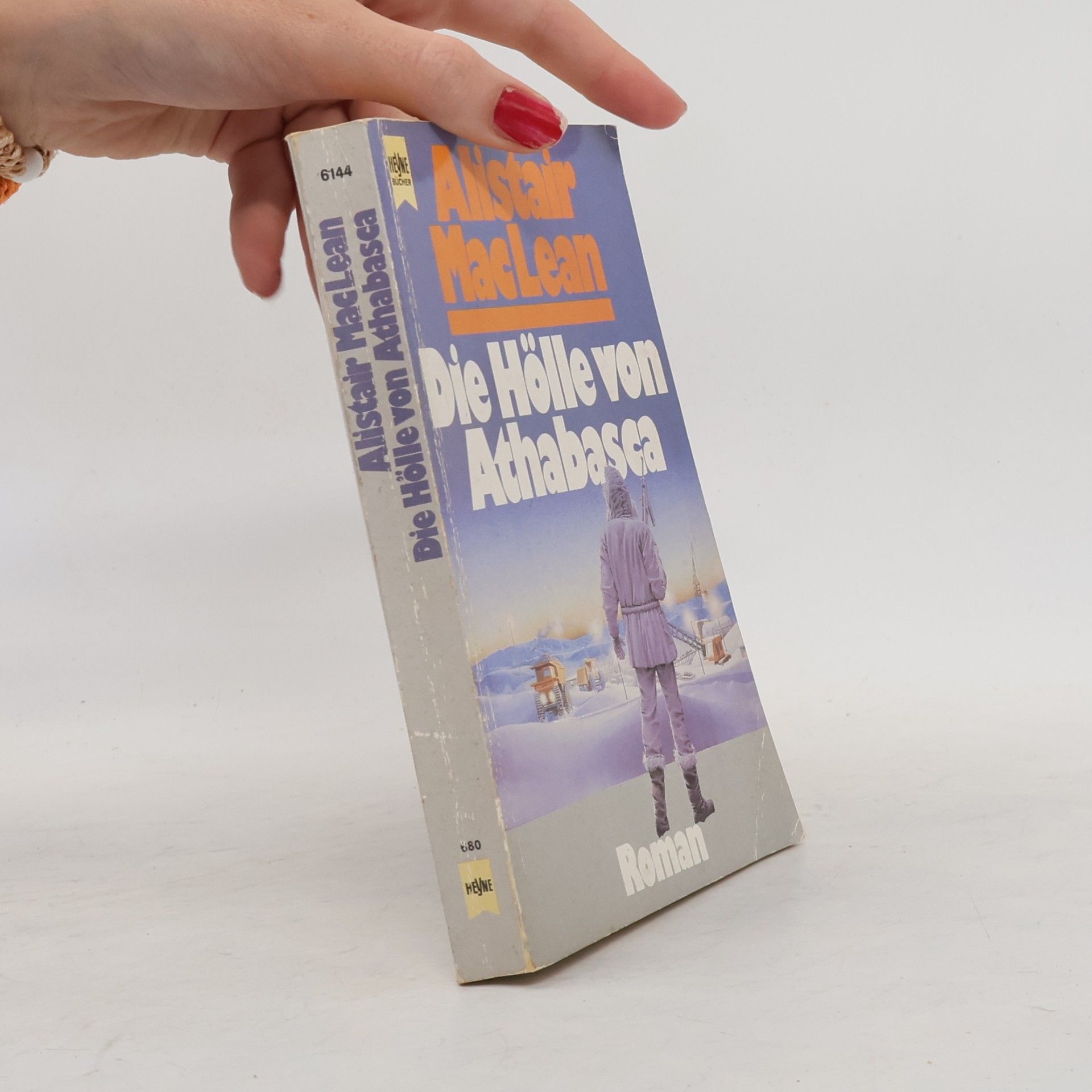 Alistair MacLean Die Hölle von Athabasca