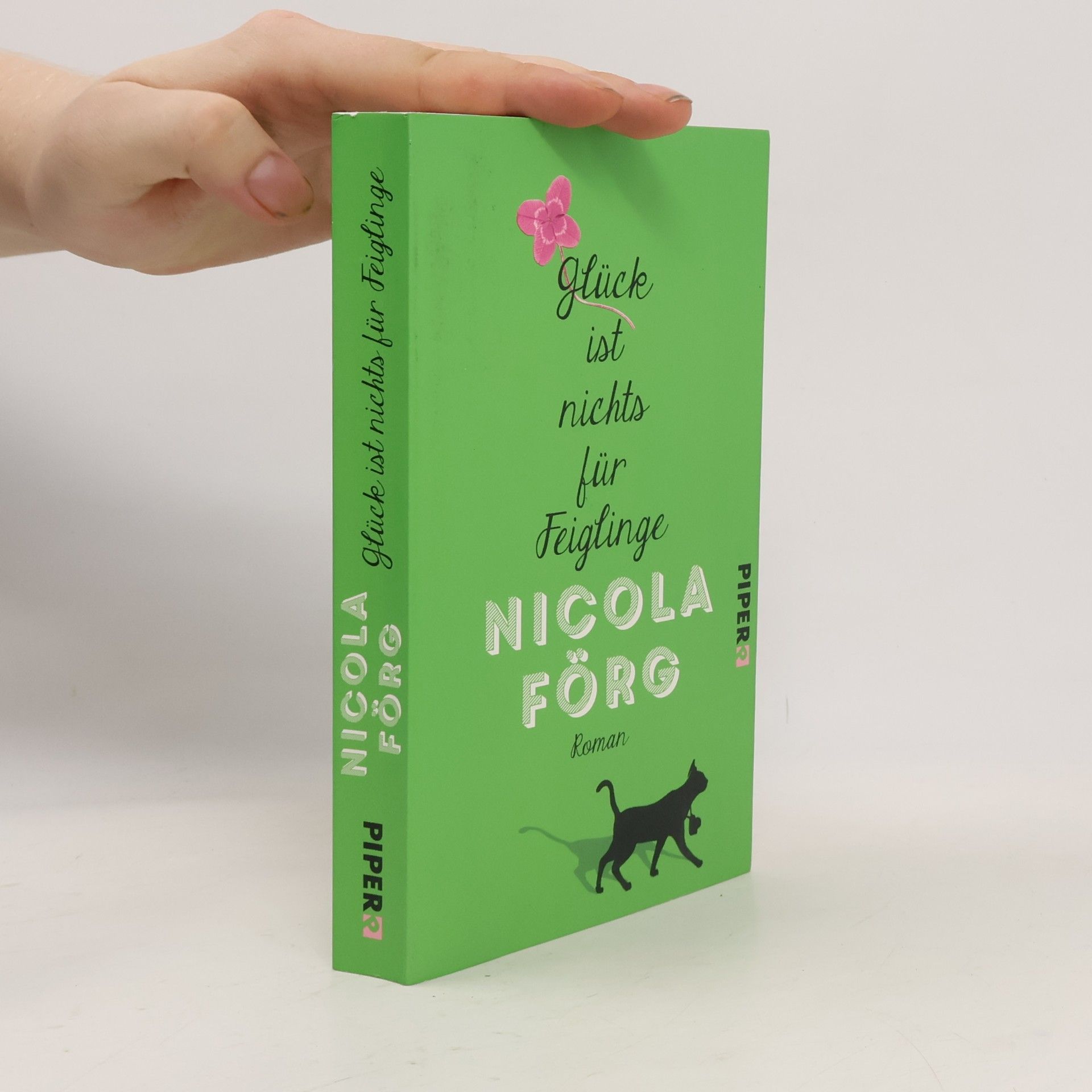 Nicola Förg Glück ist nichts für Feiglinge