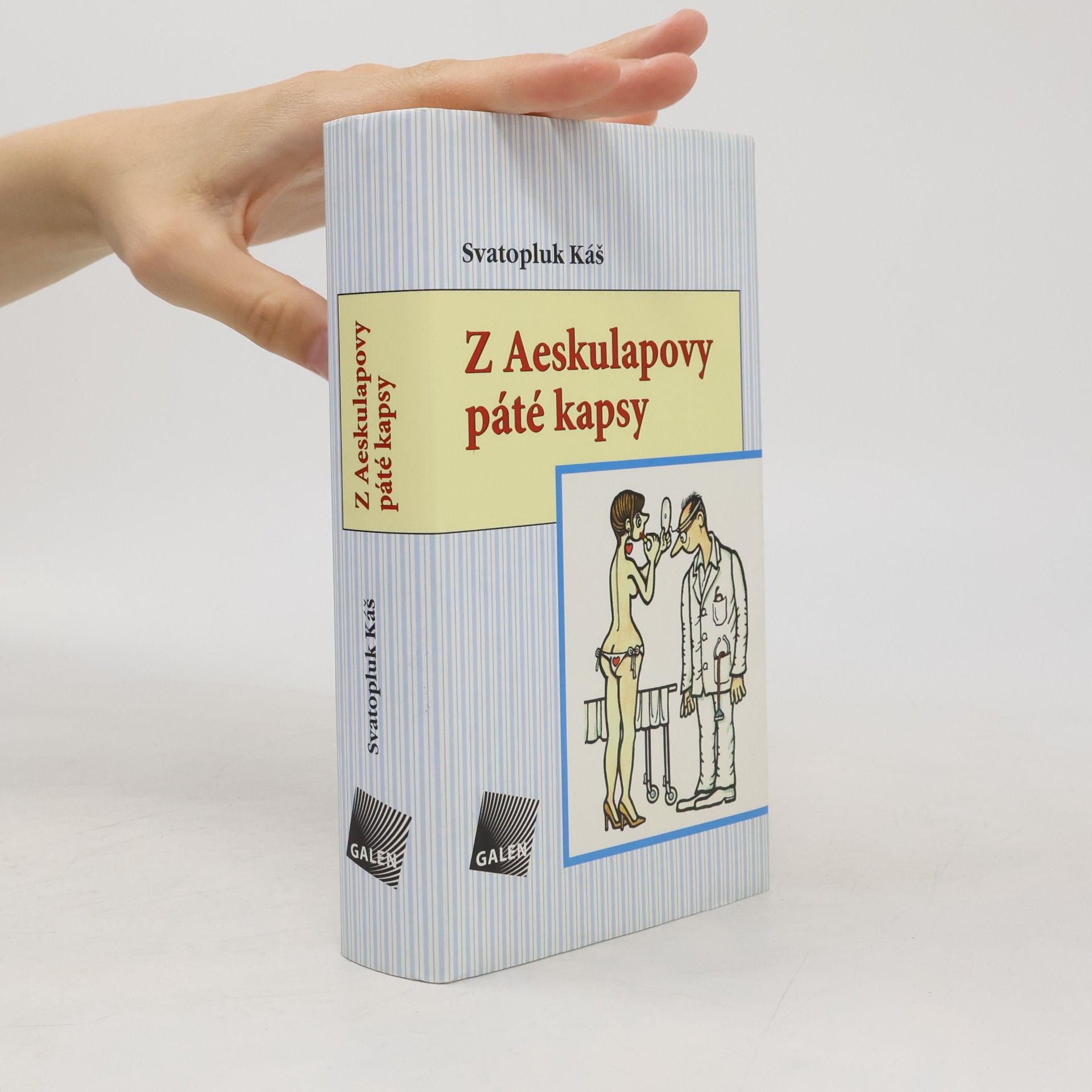Svatopluk Káš Z Aeskulapovy páté kapsy