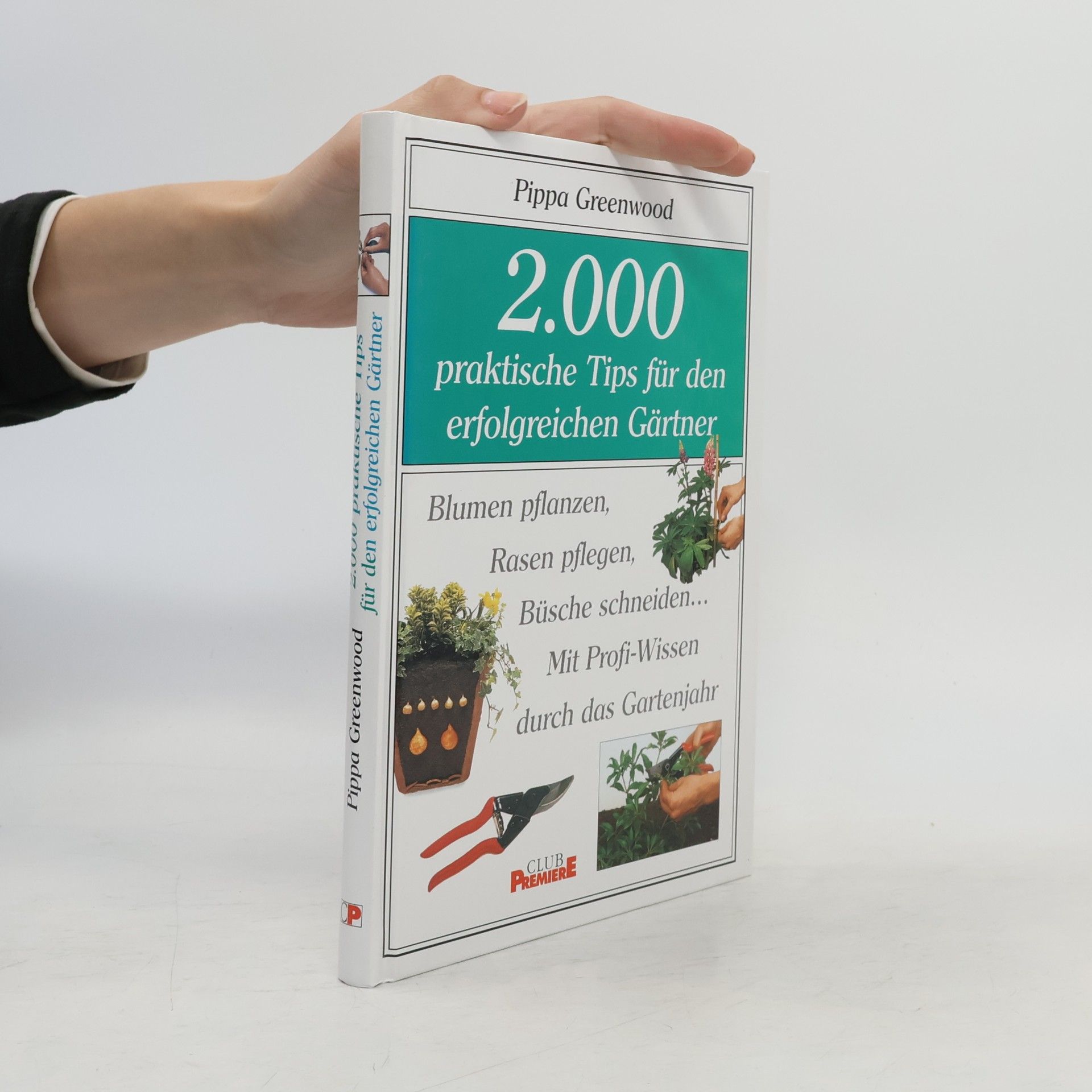 Pippa Greenwood 2000 praktische Tips für den erfolgreichen Gärtner