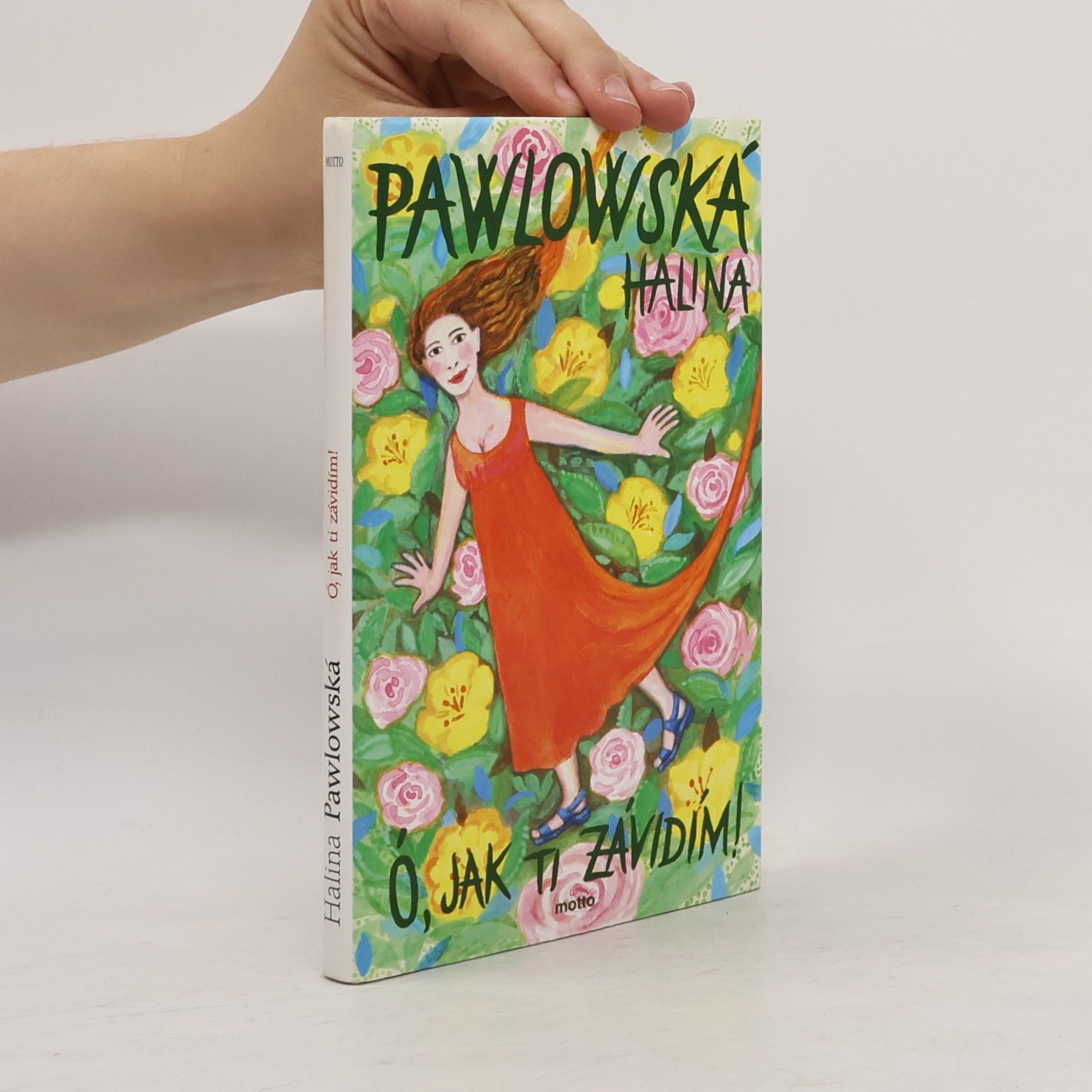 Halina Pawlowská Ó, jak ti závidím!