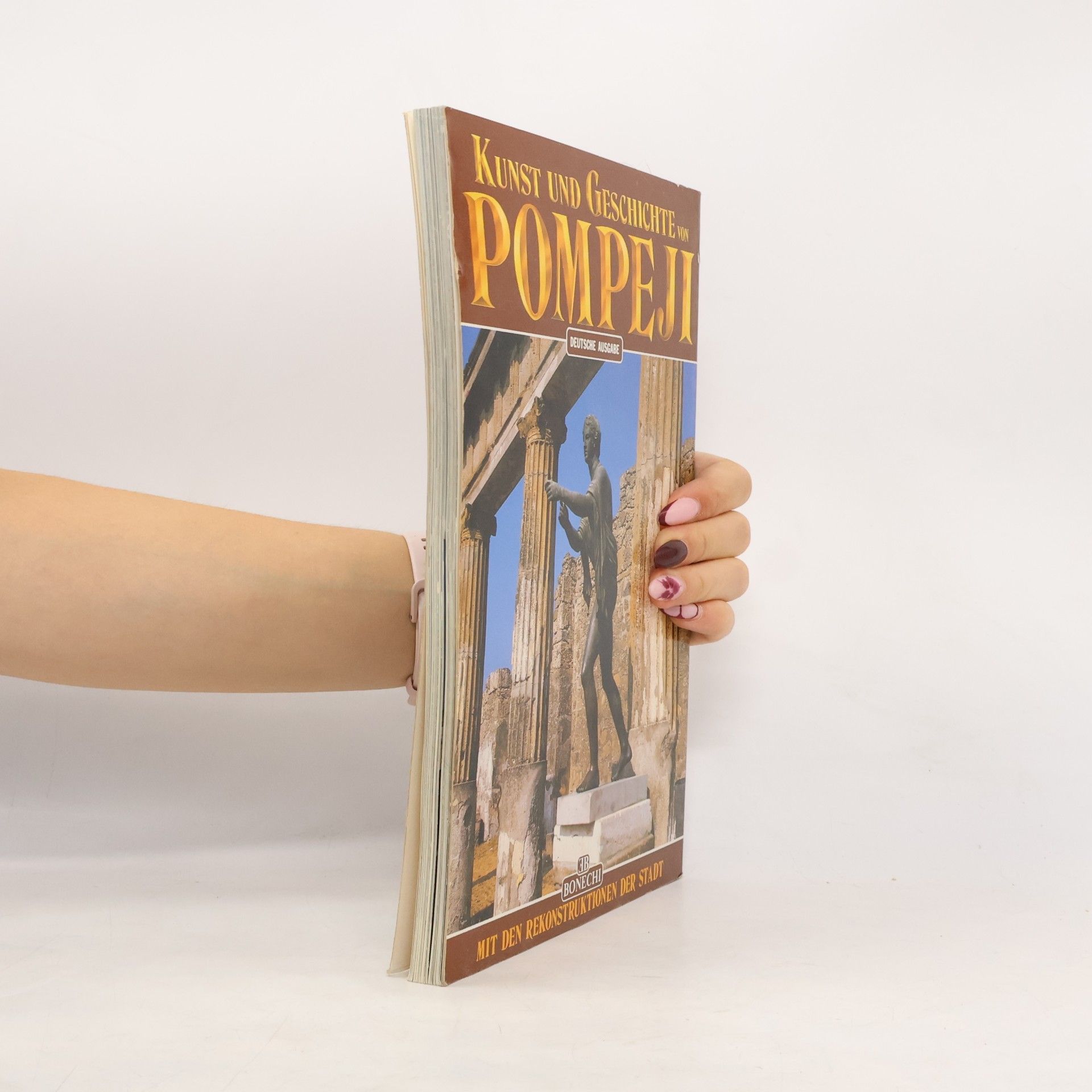 Stefano Giuntoli Kunst und Geschichte von Pompeji