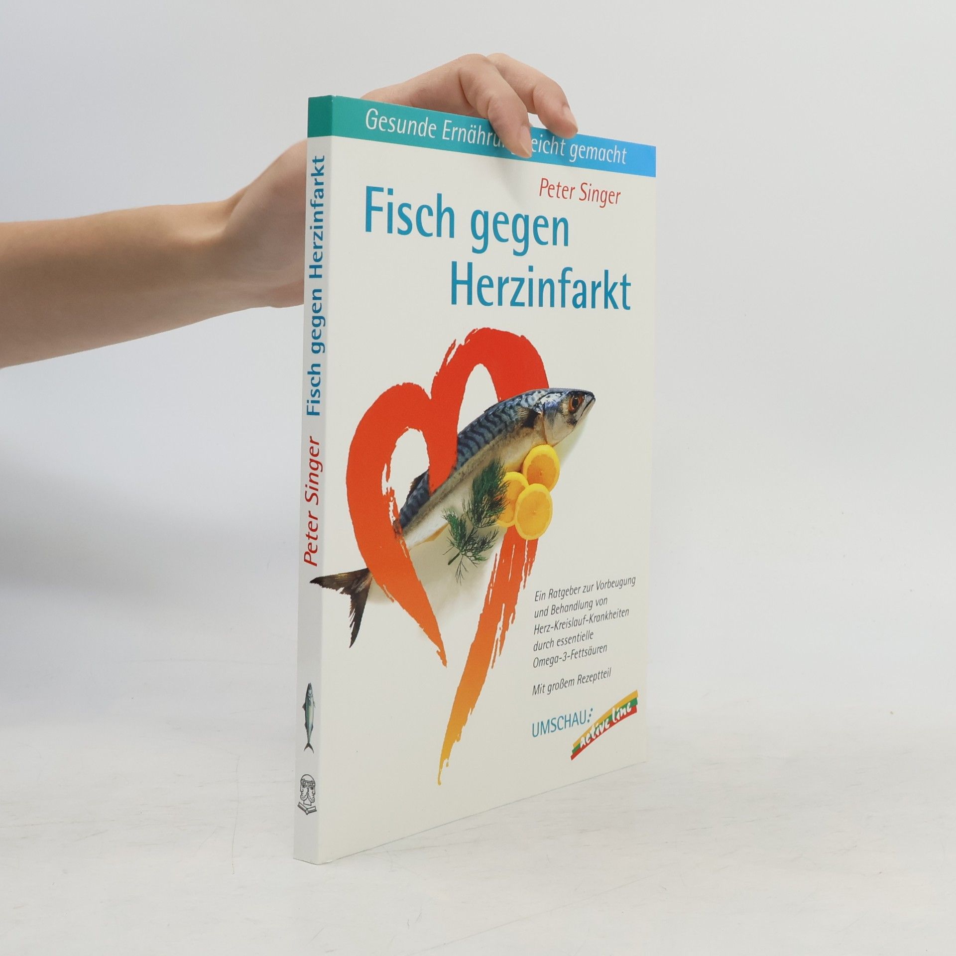 Peter Singer Fisch gegen Herzinfarkt