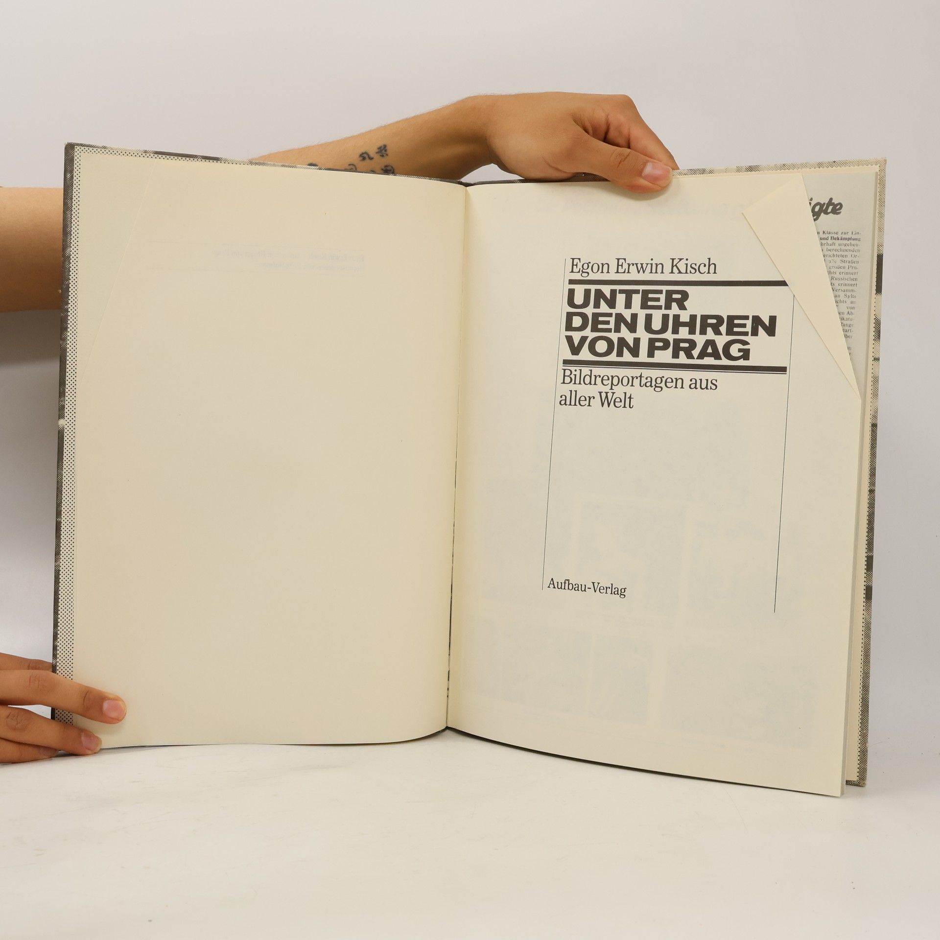 Egon Erwin Kisch Unter den Uhren von Prag. Bildreportagen aus aller Welt