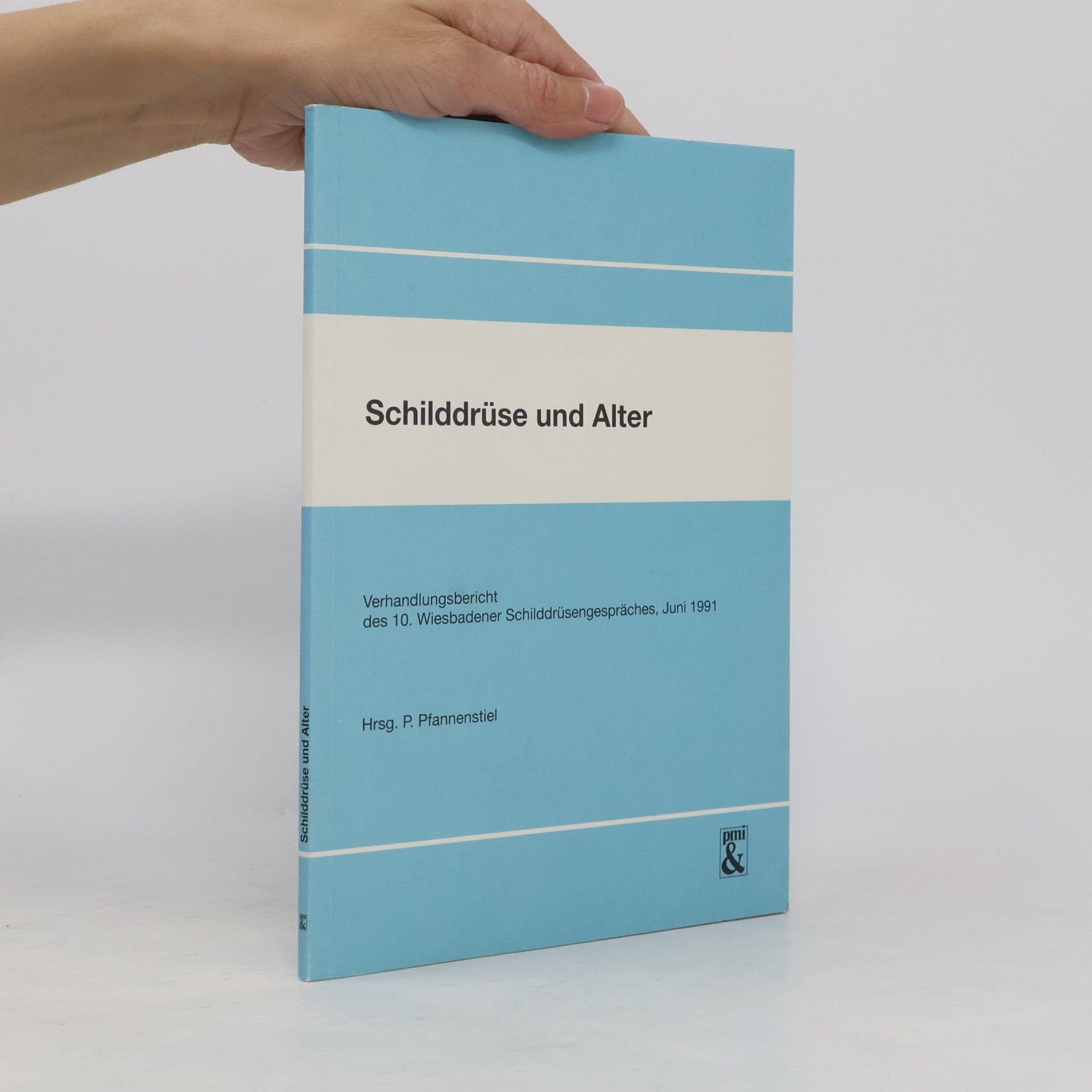 Peter Pfannenstiel Schilddrüse und Alter