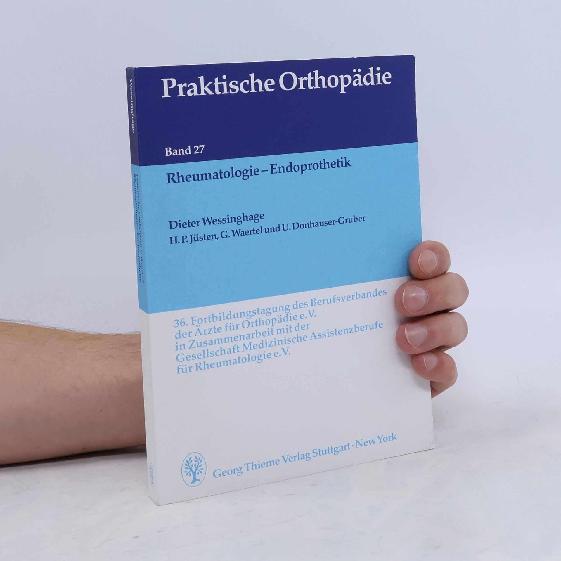 Praktische Orthopädie - 27: Rheumatologie - Endoprothetik