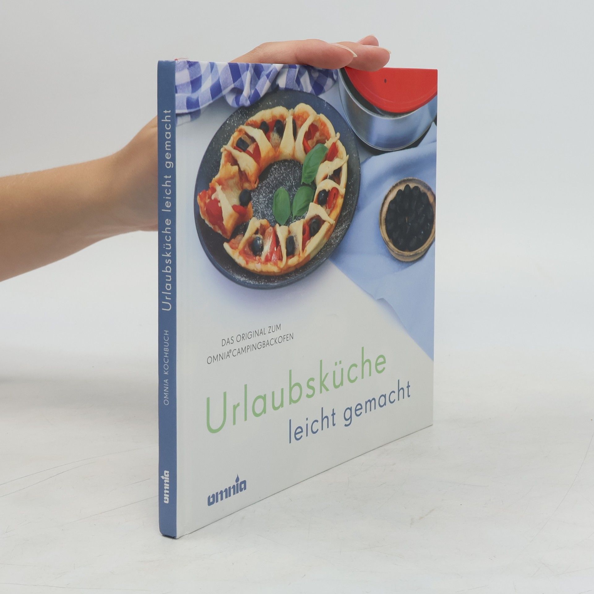 Urlaubsküche leicht gemacht - OMNIA Kochbuch