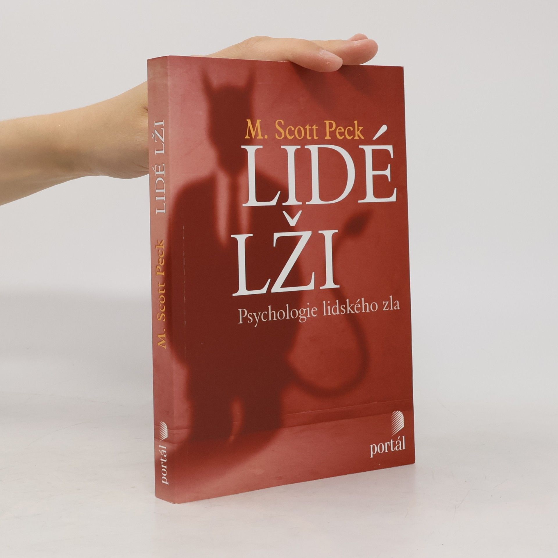 M. Scott Morgan Scott Peck Lidé lži: Psychologie lidského zla