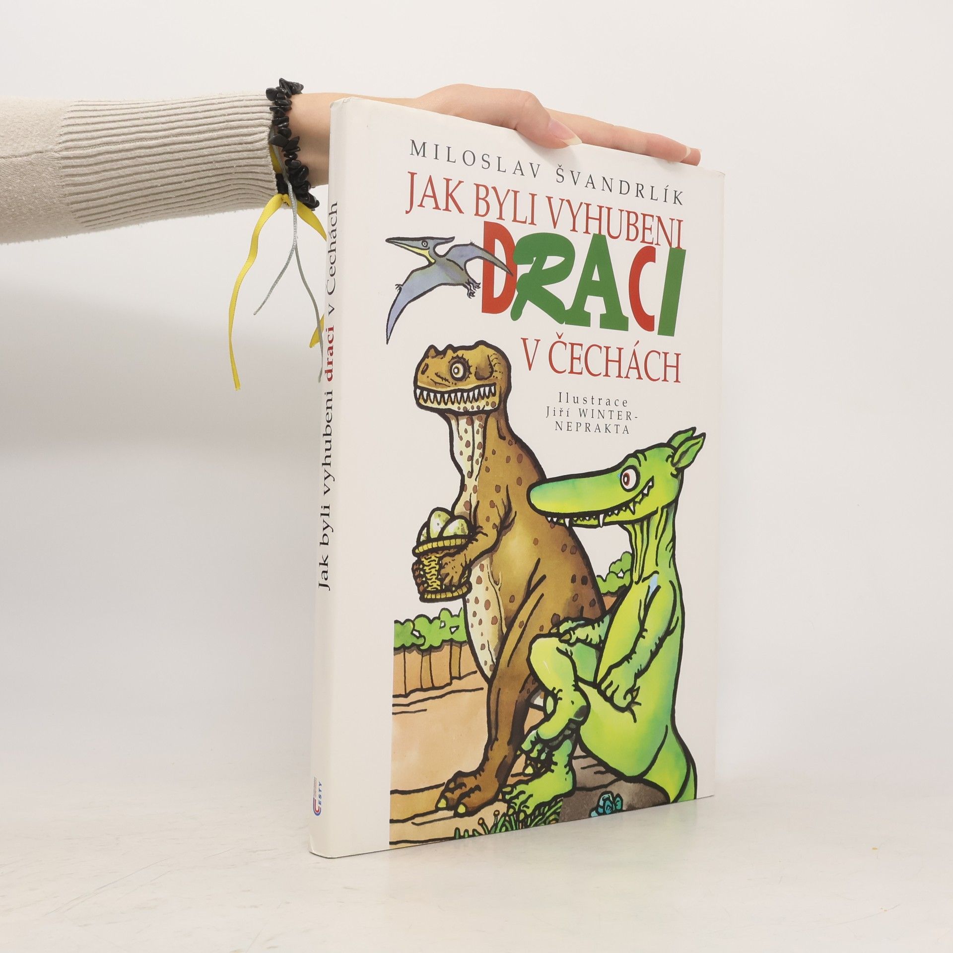 Miloslav Švandrlík Jak byli vyhubeni draci v Čechách