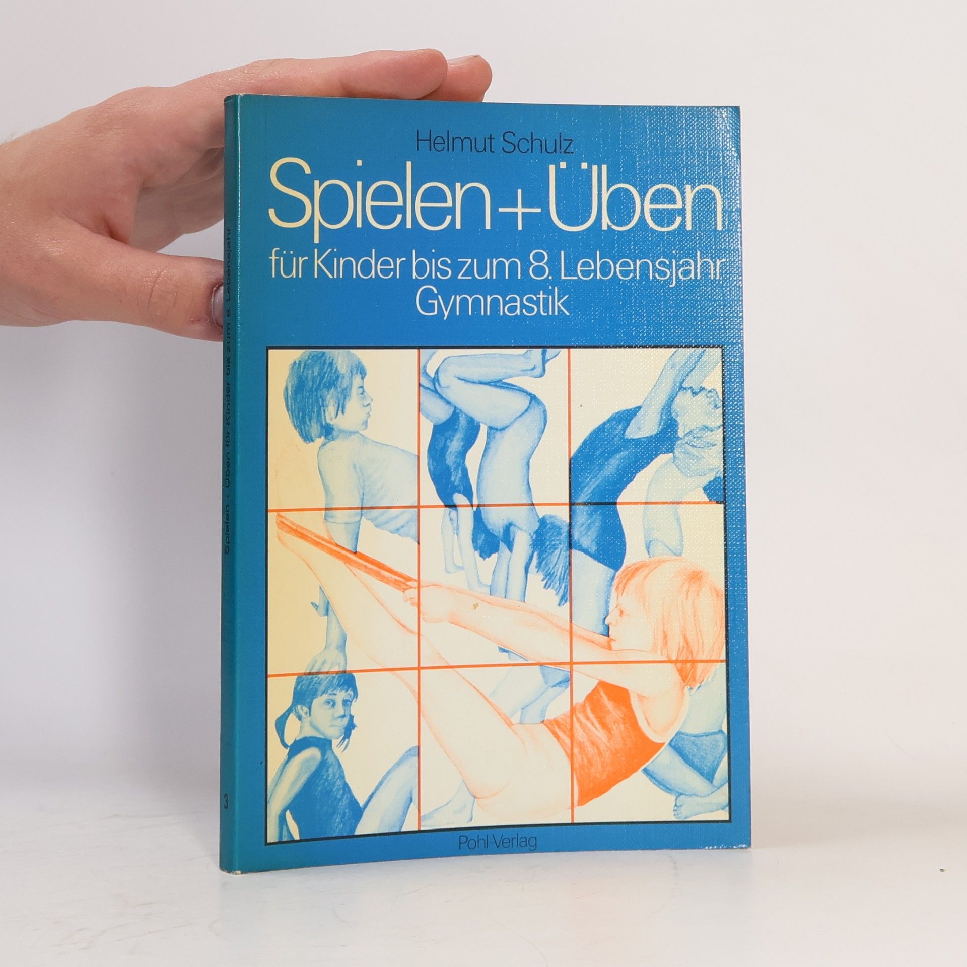 Spielen und Üben für Kinder bis zum 8. Lebensjahr. Gymnastik