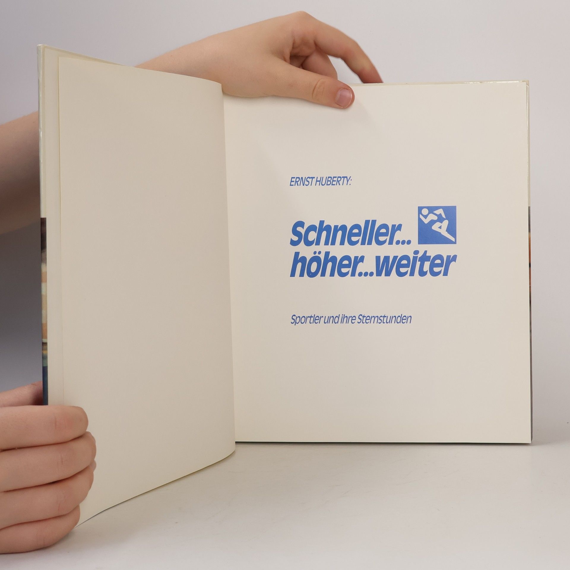 Ernst Huberty Schneller...höher...weiter