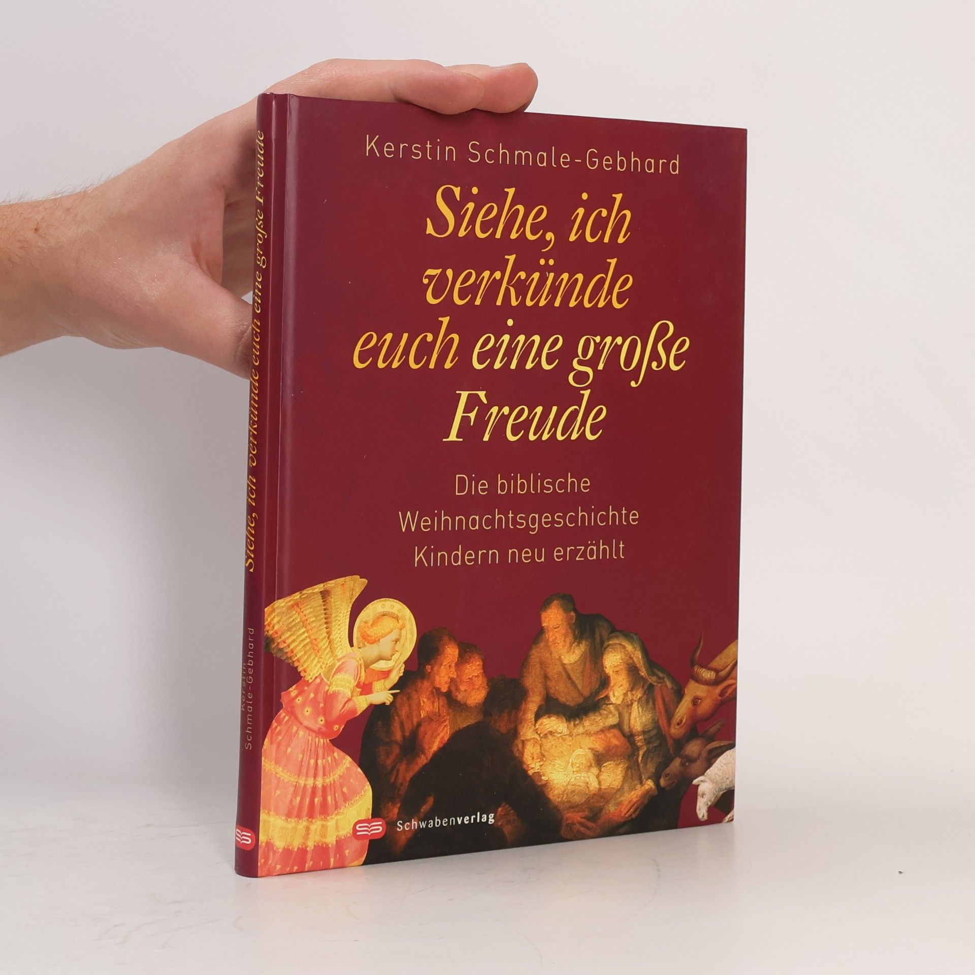 Kerstin Schmale-Gebhard Siehe, ich verkünde euch eine große Freude