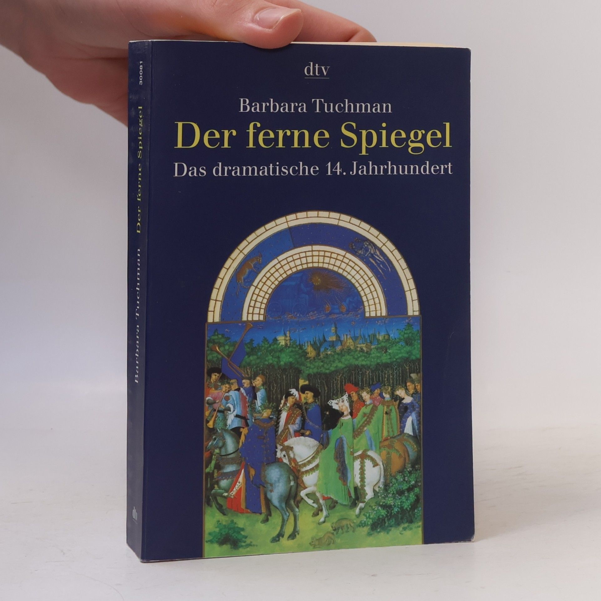 Barbara W. Tuchman Der ferne Spiegel