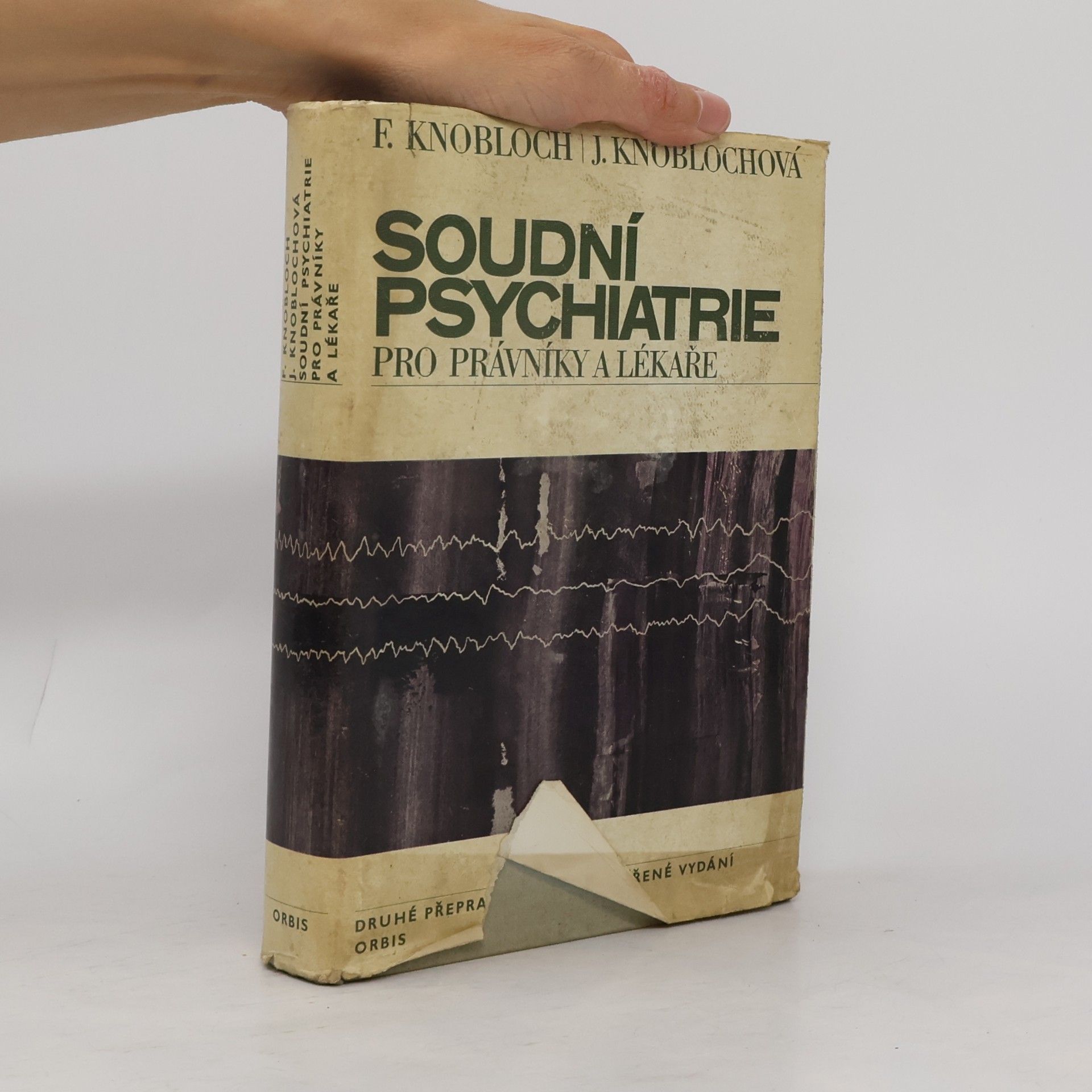 Ferdinand Knobloch Soudní psychiatrie pro právníky a lékaře