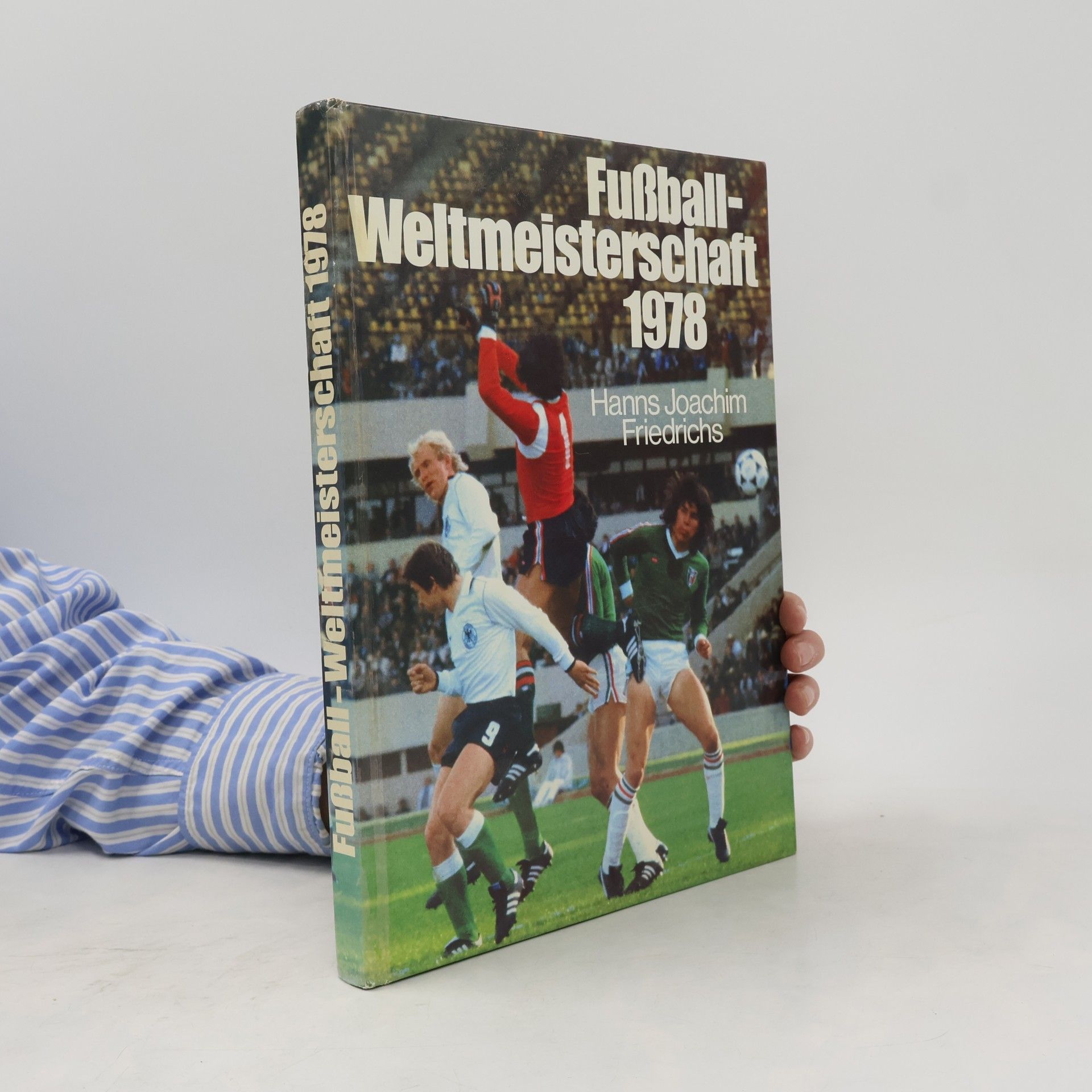 Hanns Joachim Friedrichs Fußball-Weltmeisterschaft 1978