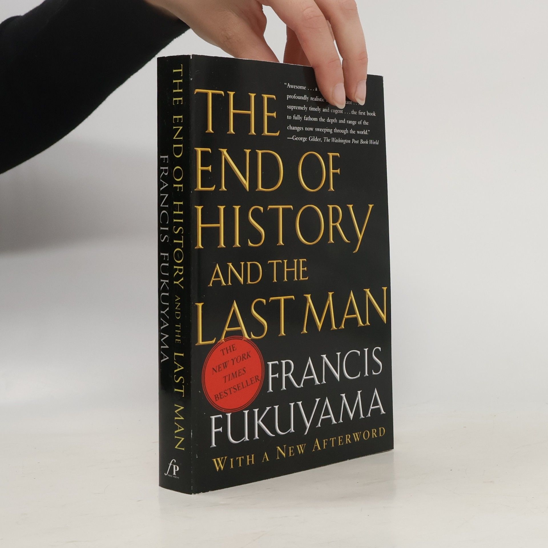 Francis Fukuyama The end of history and the last man
