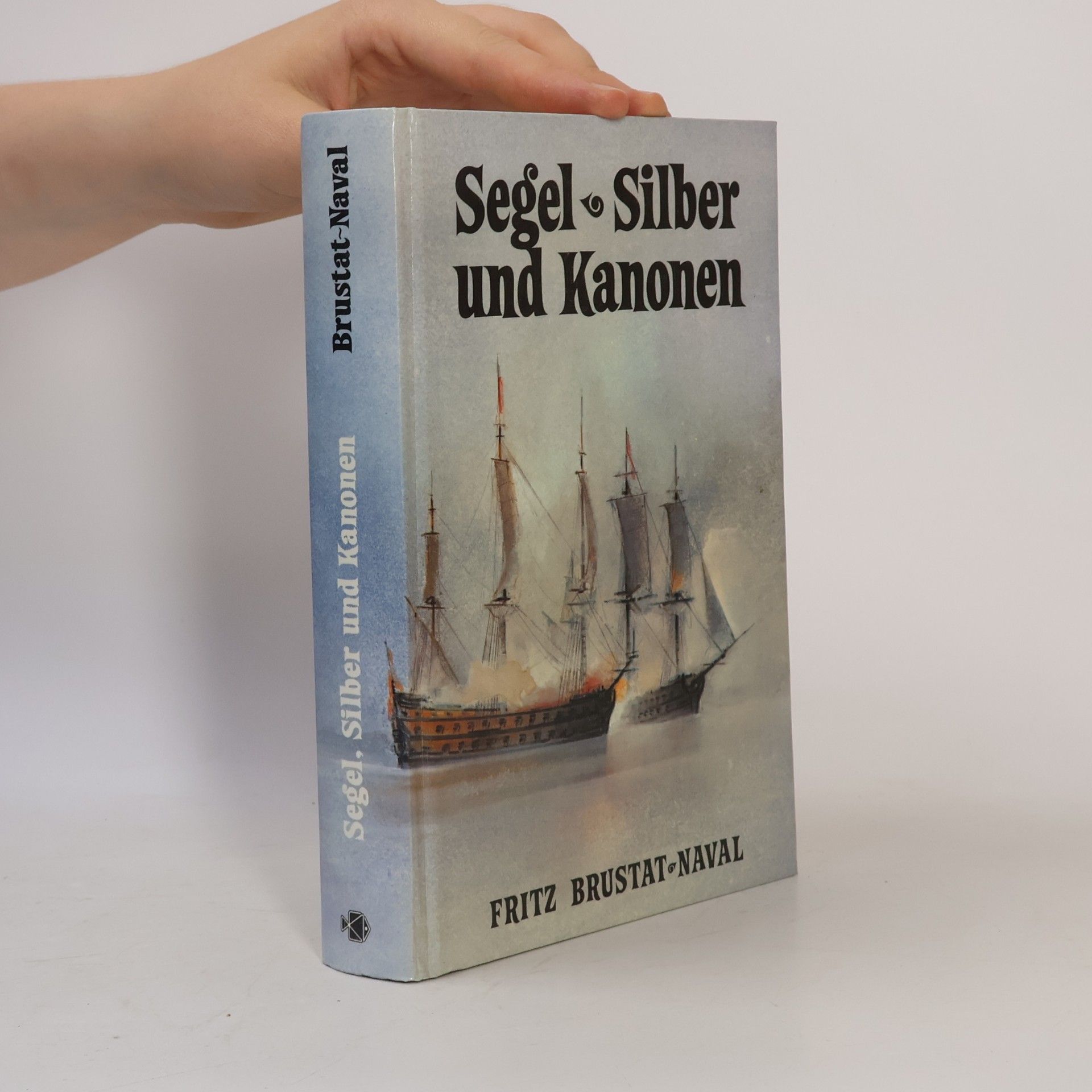 Segel, Silber und Kanonen. Die Anson- Story 1740 - 1744