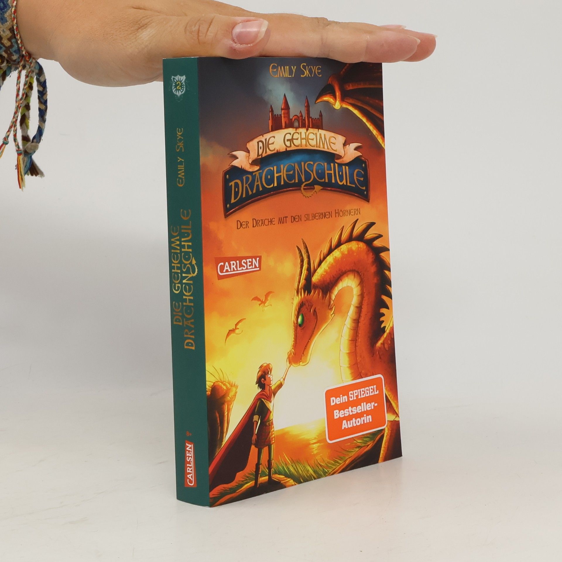 Emily Skye Die geheime Drachenschule 2: Der Drache mit den silbernen Hörnern