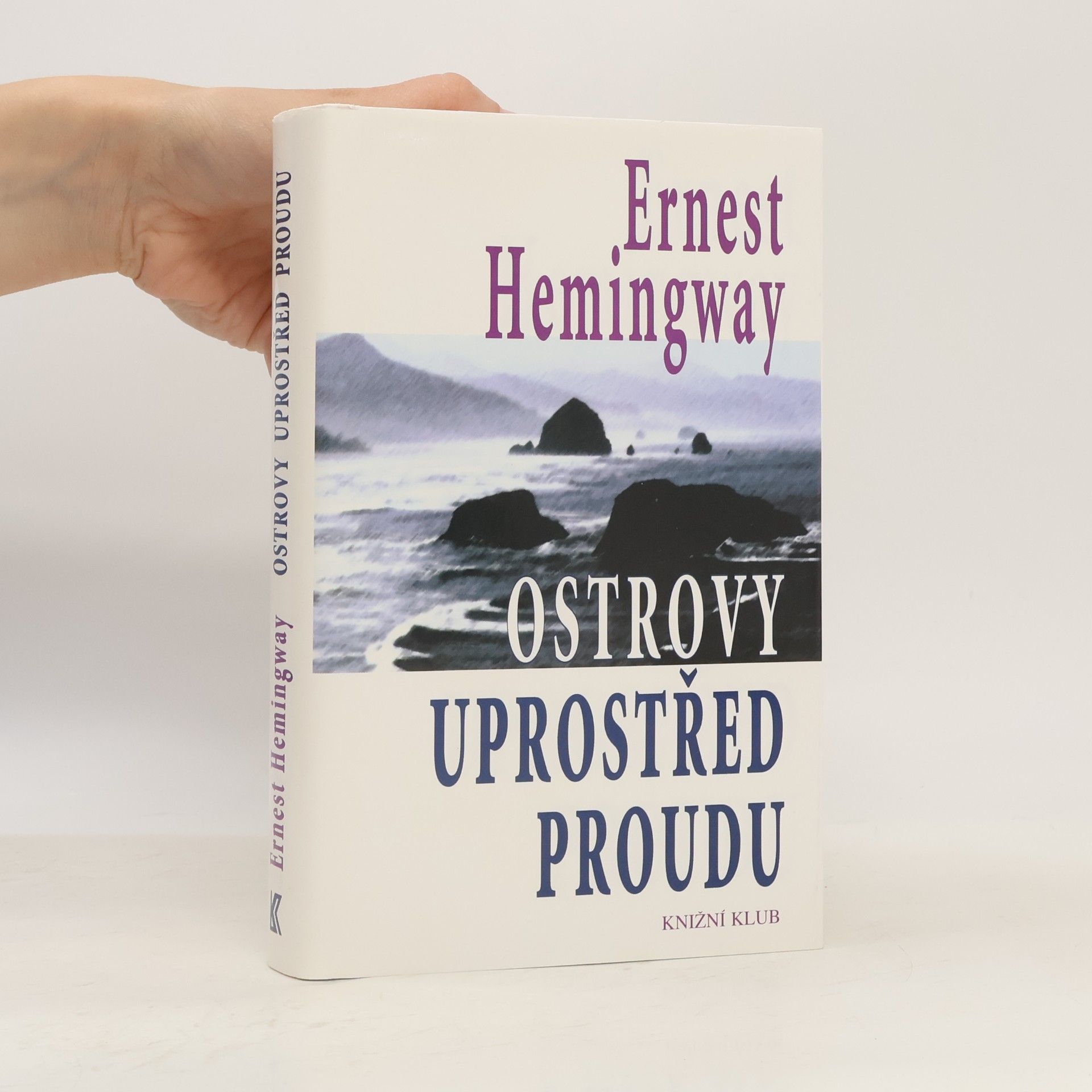 Ernest Hemingway Ostrovy uprostřed proudu