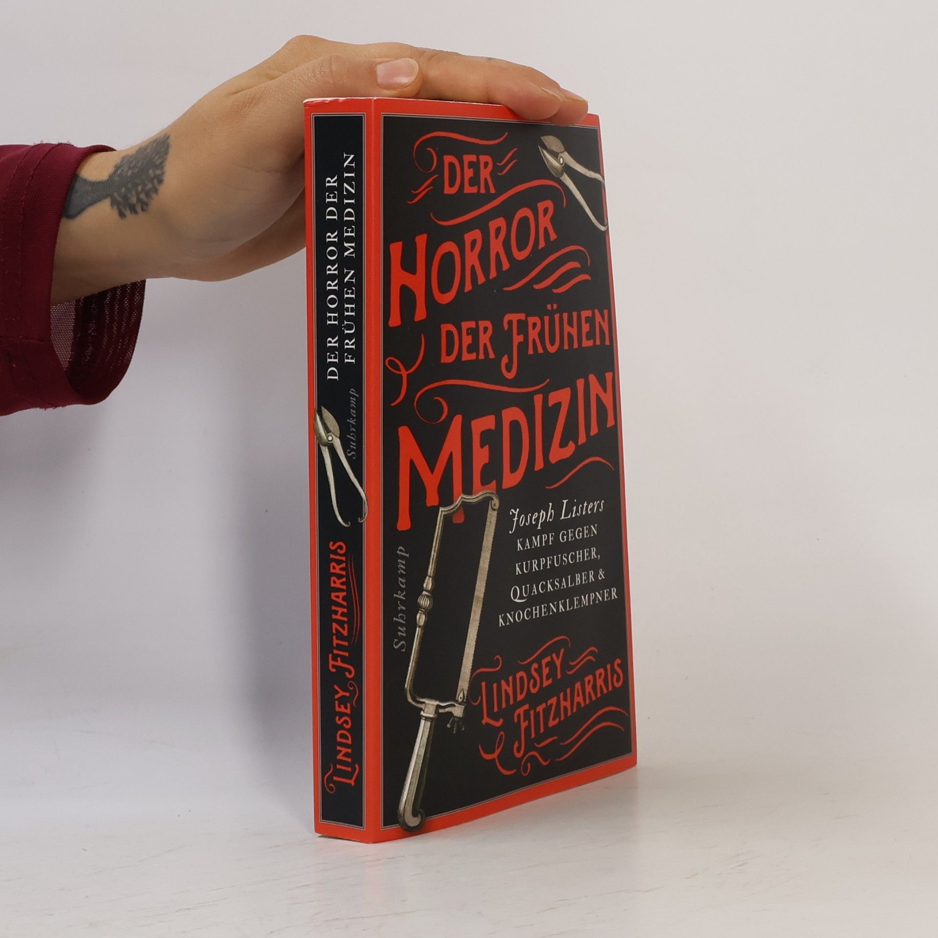 Lindsey Fitzharris Der Horror der frühen Medizin