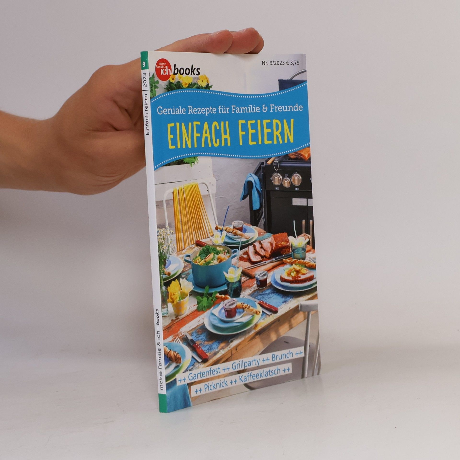Autorenkollektiv Geniale Rezepte für Familie & Freunde: Einfach Feiern