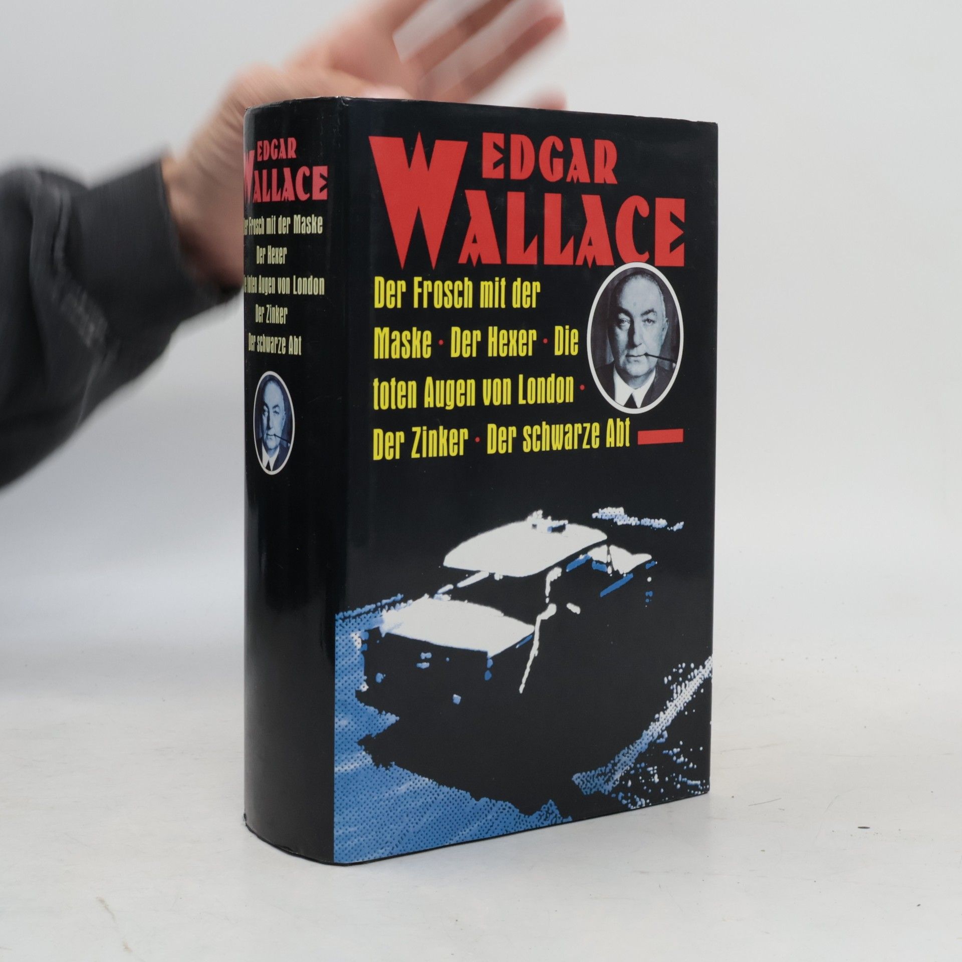 Edgar Wallace Der Frosch mit der Maske. Der Hexer. Die toten Augen von London. Der Zinker. Der schwarze Abt