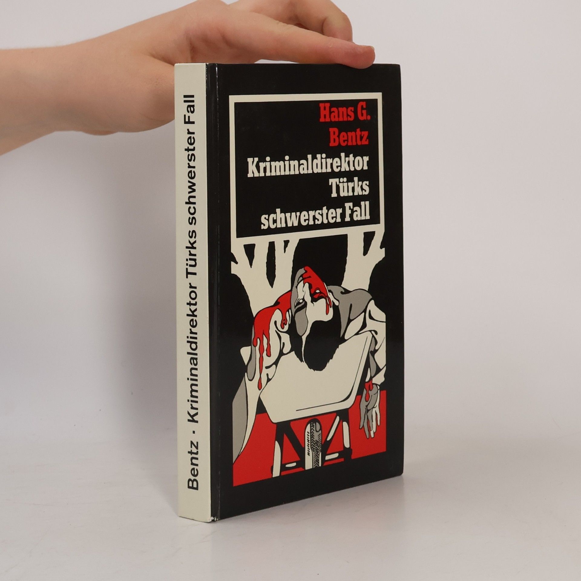 Hans G. Bentz Kriminaldirektor Türks schwester Fall