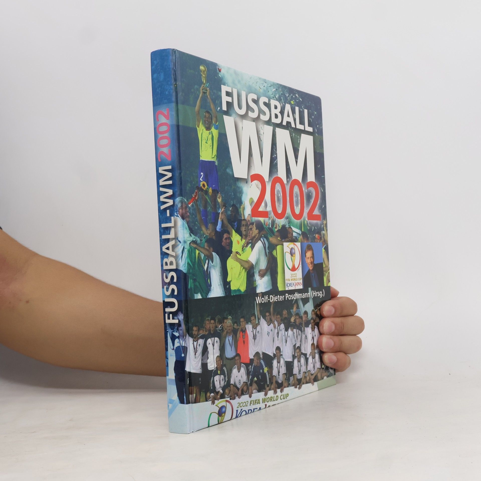 Wolf Dieter Poschmann Fussball WM 2002