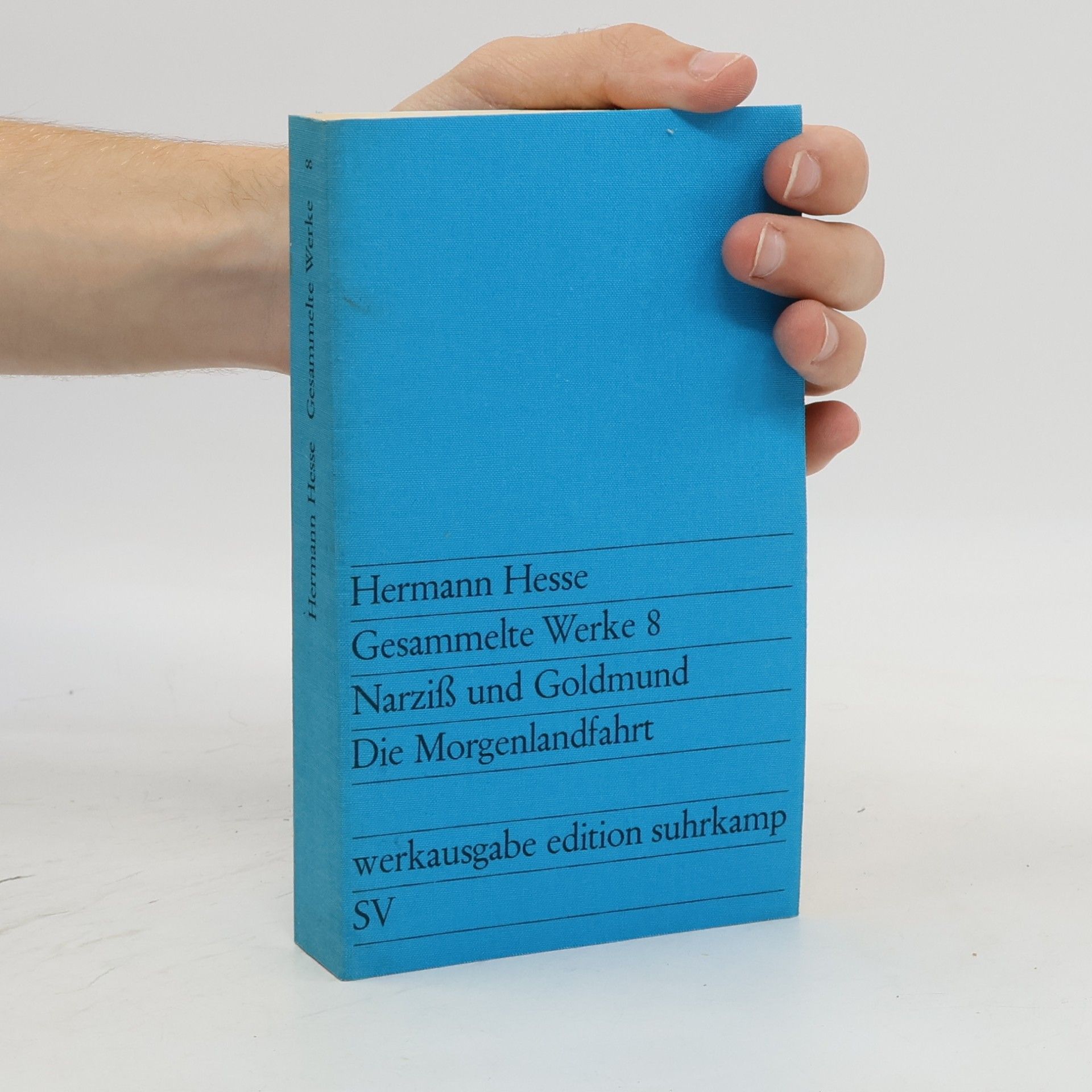 Hermann Hesse Gesammelte Werke 8. Narziß und Goldmund. Die Morgenlandfahrt