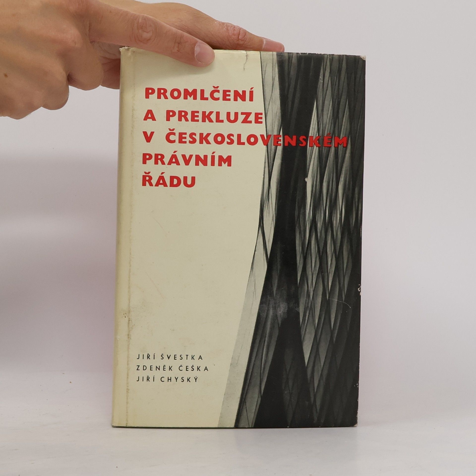 Jiří Chyský Promlčení a prekluze v československém právním řádu