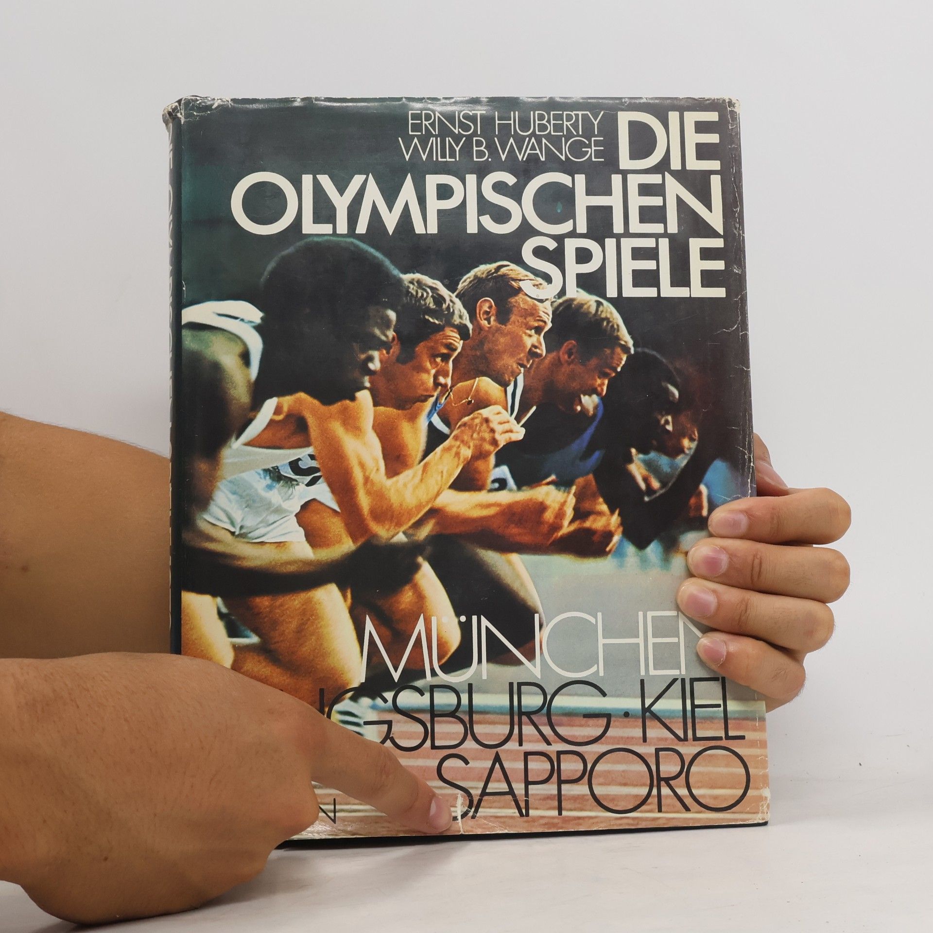 Ernst Huberty Die Olympischen Spiele. München Augsburg. Kiel. Sapporo