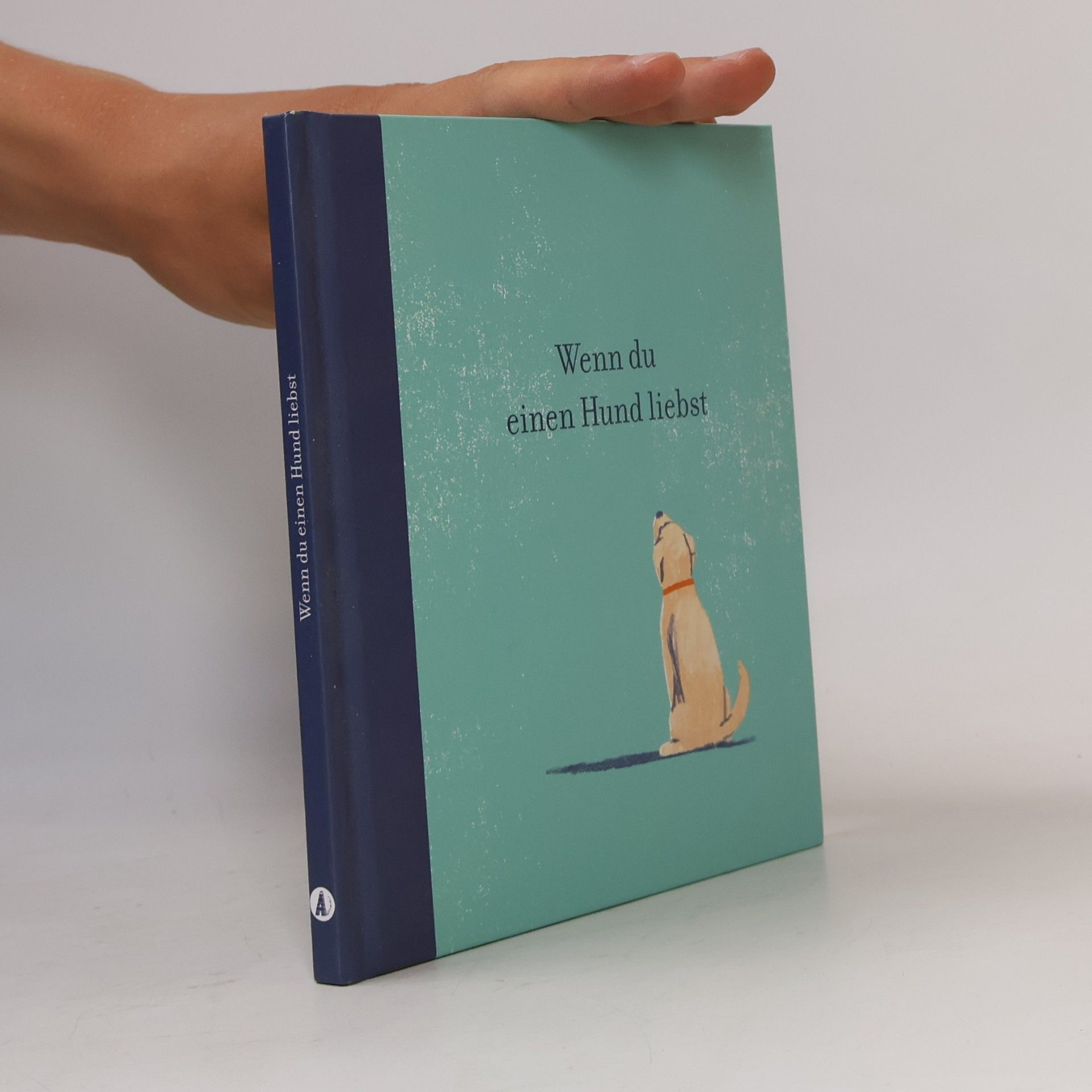 M. H. Clark Wenn du einen Hund liebst. Ein Geschenkbuch für Hundebesitzer und alle Hundefreunde