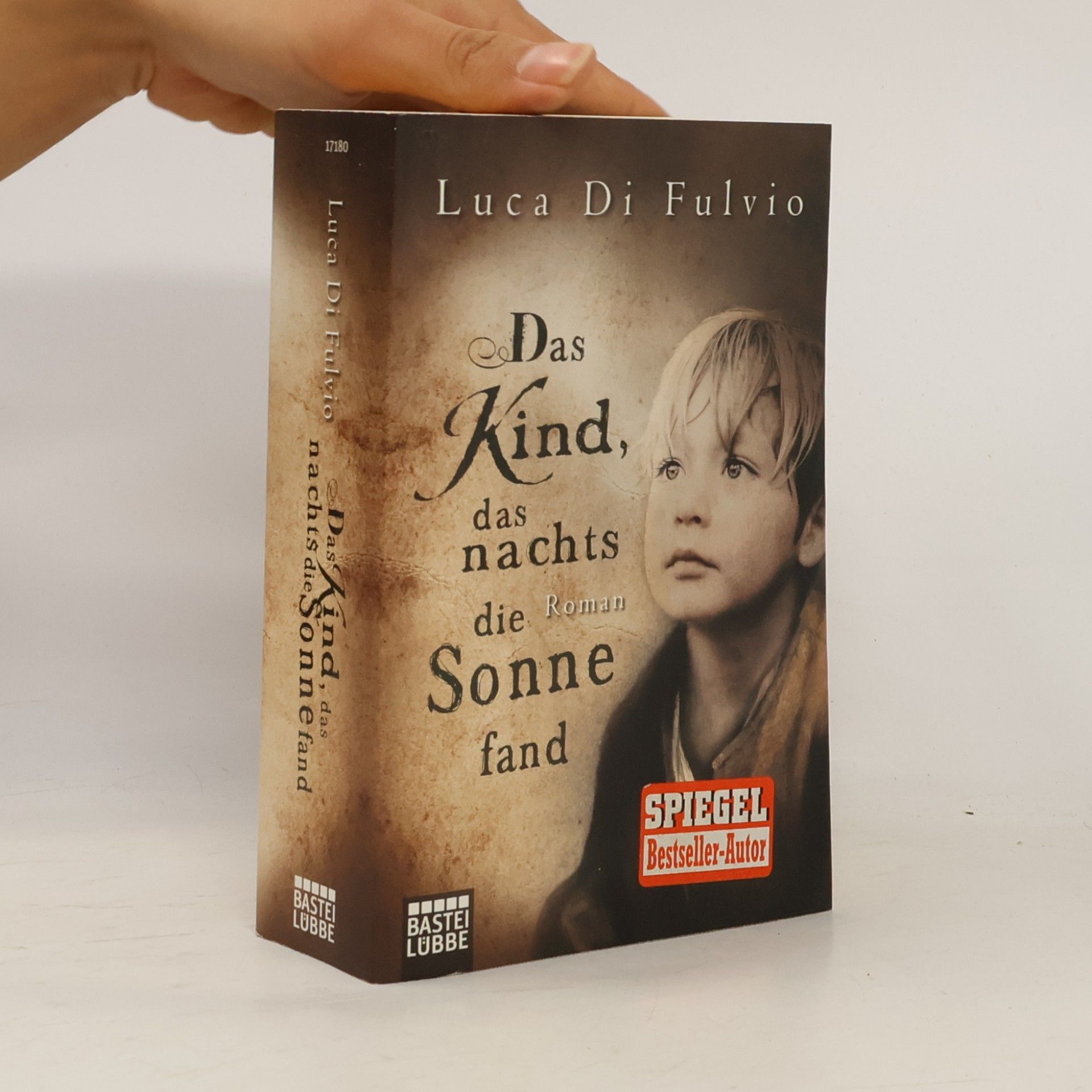 Luca Di Fulvio Das Kind, das nachts die Sonne fand