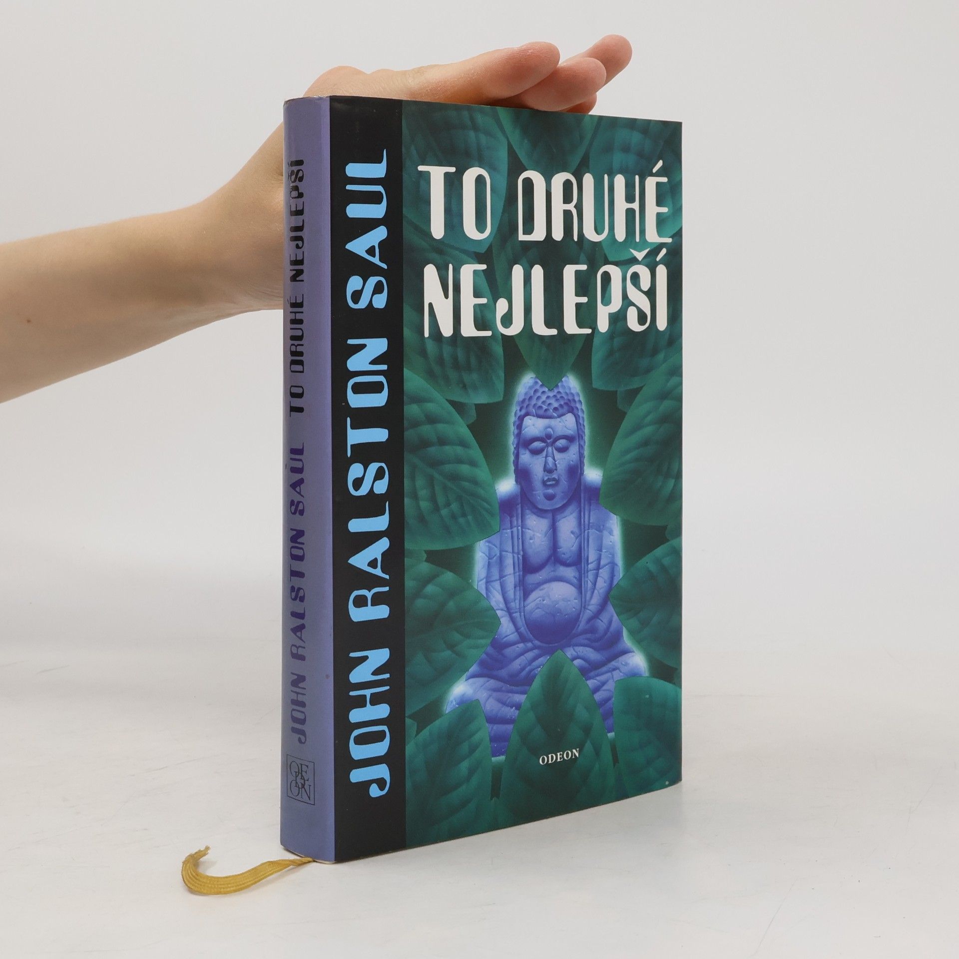 John Ralston Saul To druhé nejlepší