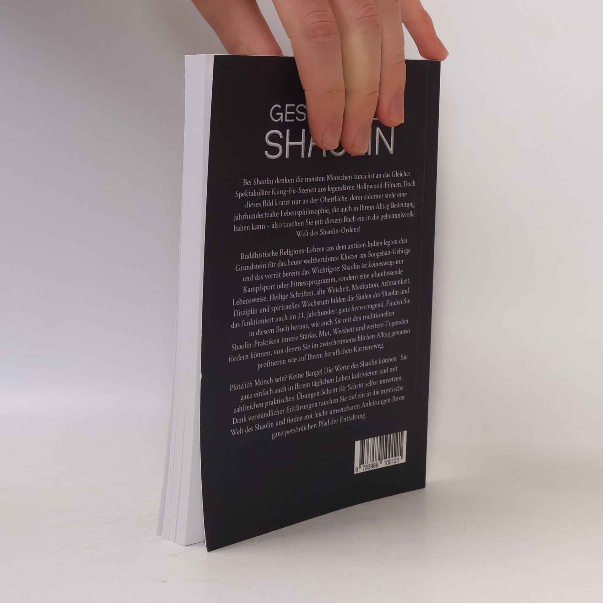 Gok Wan Die 10 Gesetze der Shaolin: Das Praxisbuch zum Erreichen des Shaolin Mindsets - Disziplin stärken, innere Ruhe finden, Achtsamke