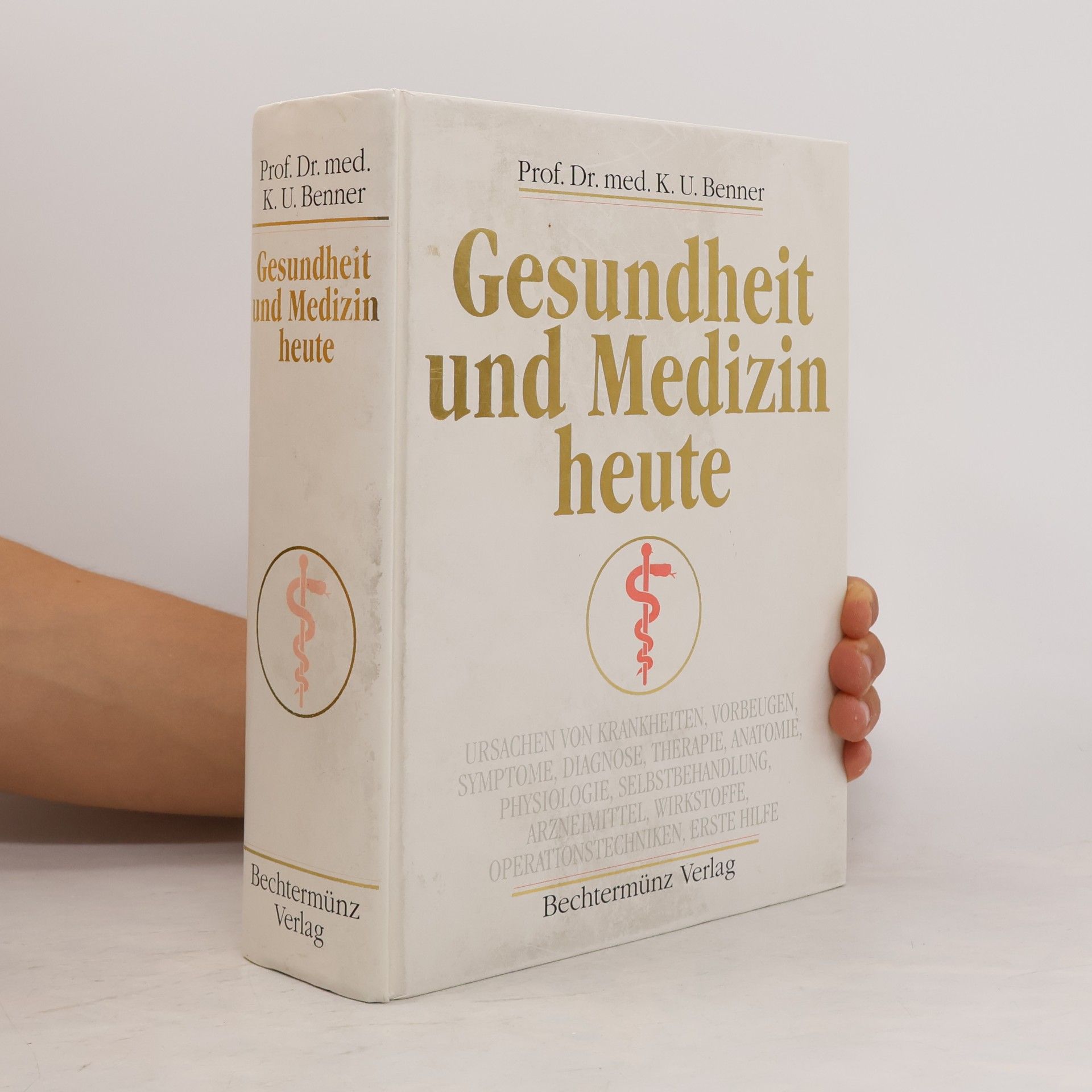 Klaus Ulrich Benner Gesundheit und Medizin heute