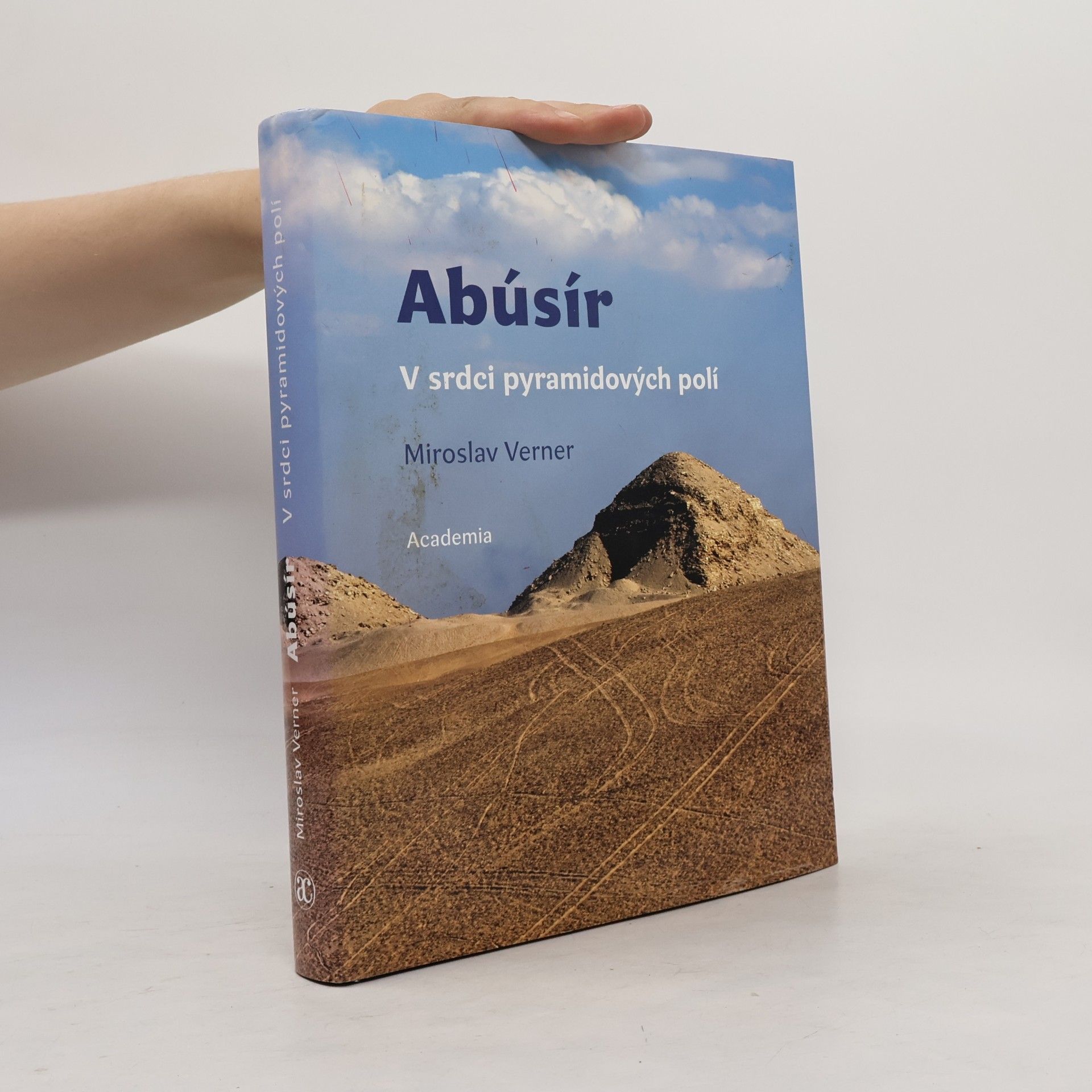 Miroslav Verner Abúsír: V srdci pyramidových polí