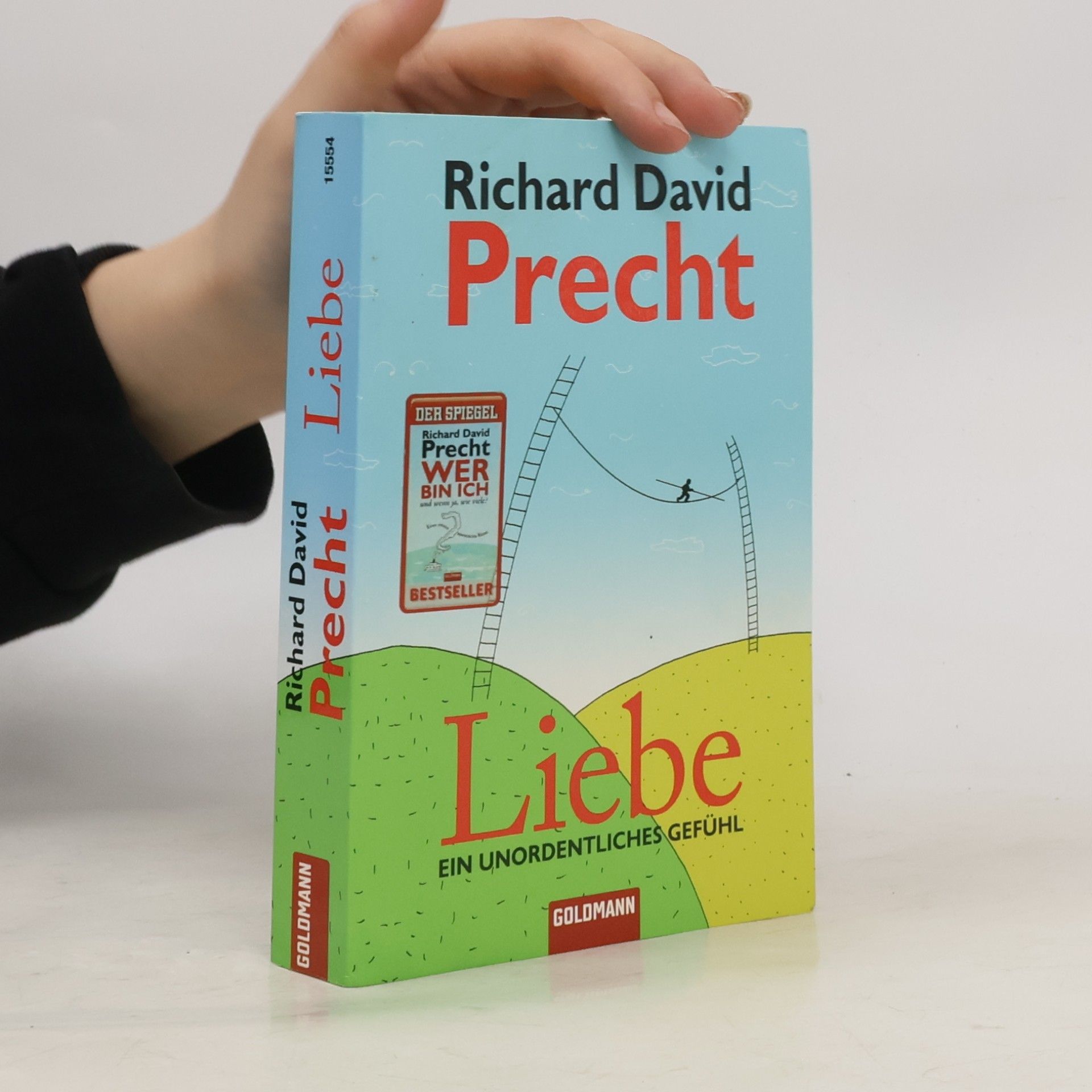 Richard David Precht Liebe: ein Unordentliches Gefühl
