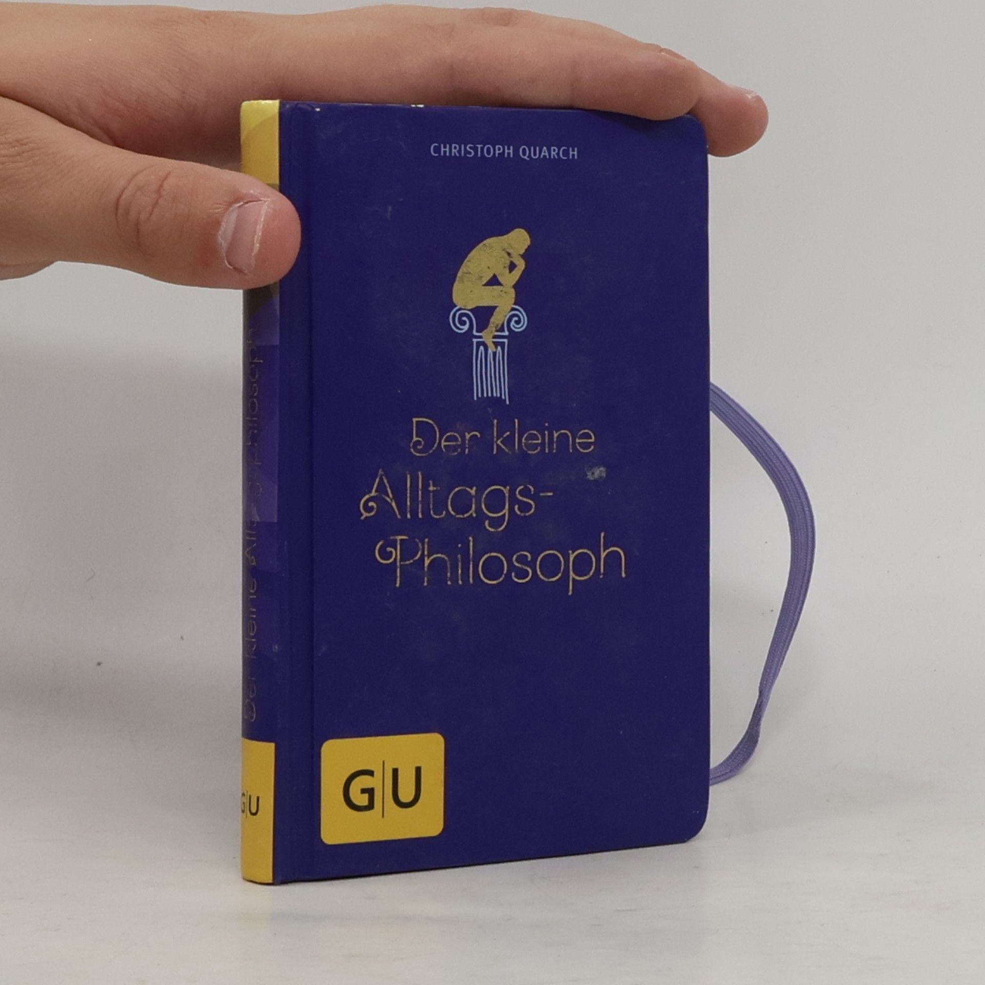Christoph Quarch Der kleine Alltagsphilosoph
