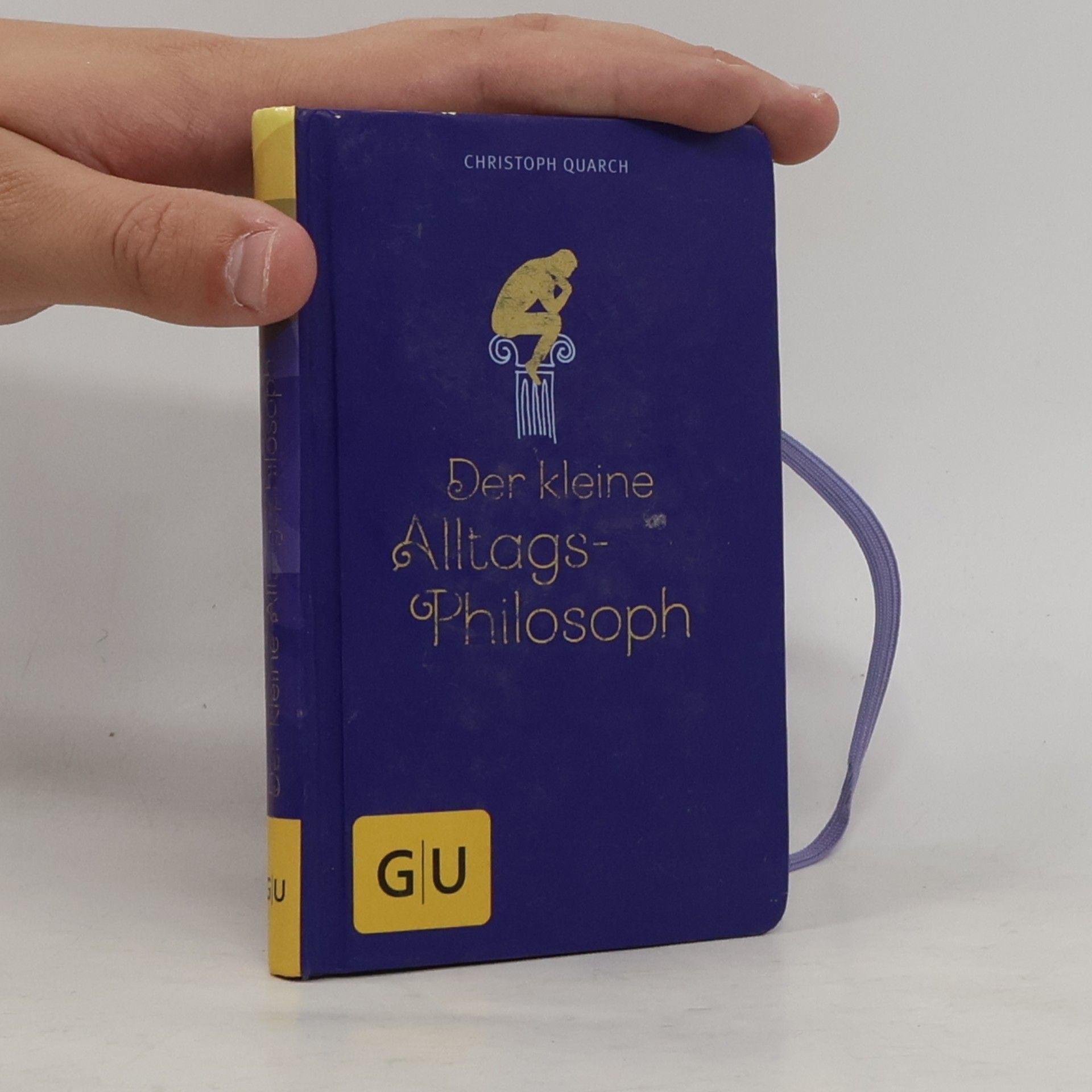 Christoph Quarch Der kleine Alltagsphilosoph