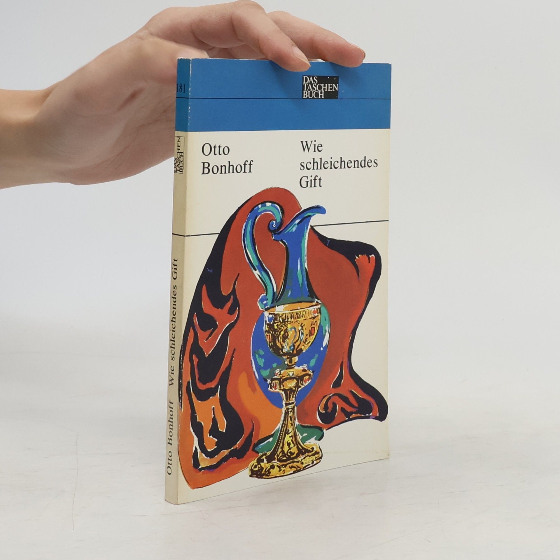 Otto Bonhoff Wie schleichendes Gift