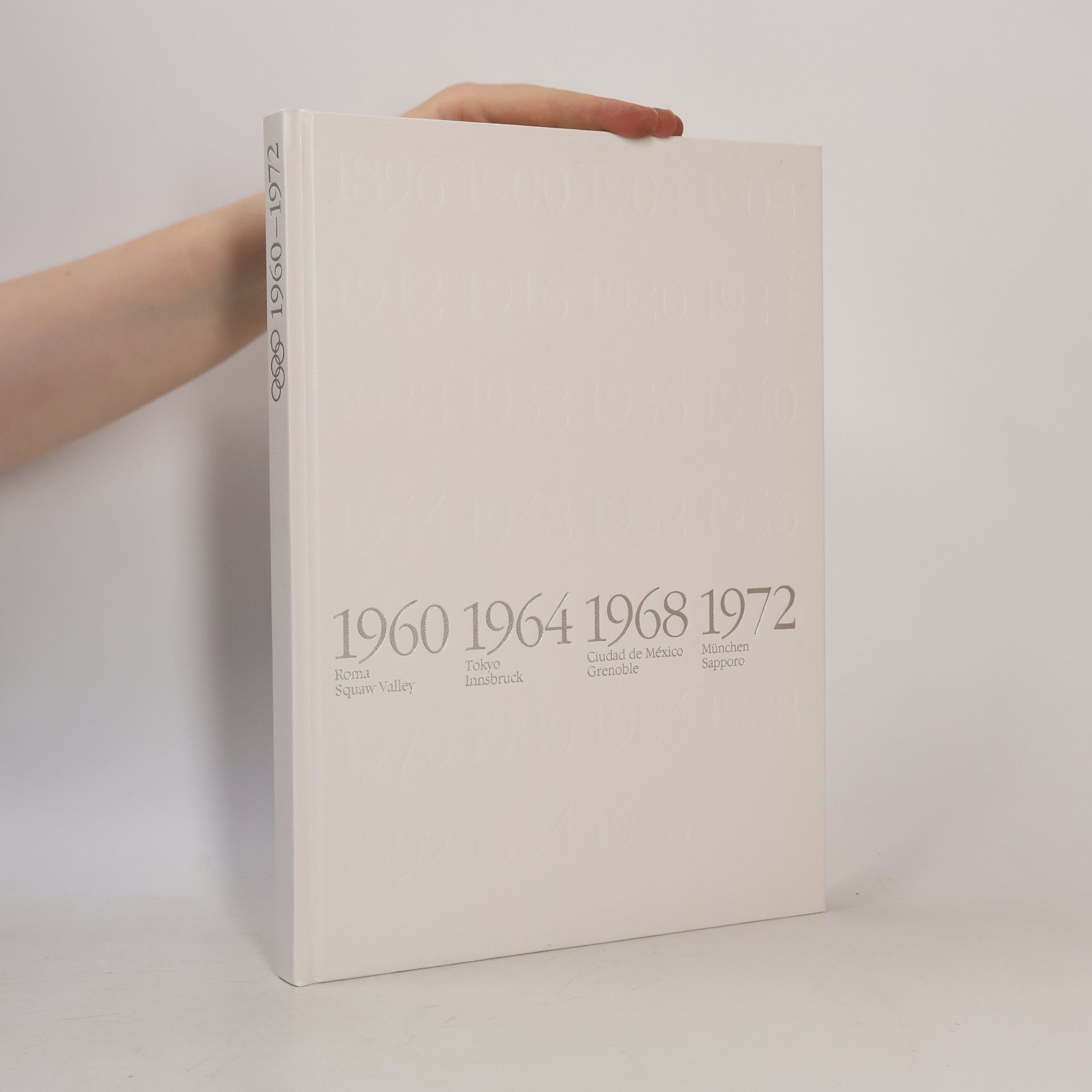 Autorenkollektiv 100 Jahre Olympische Spiele der Neuzeit 1960 - 1972