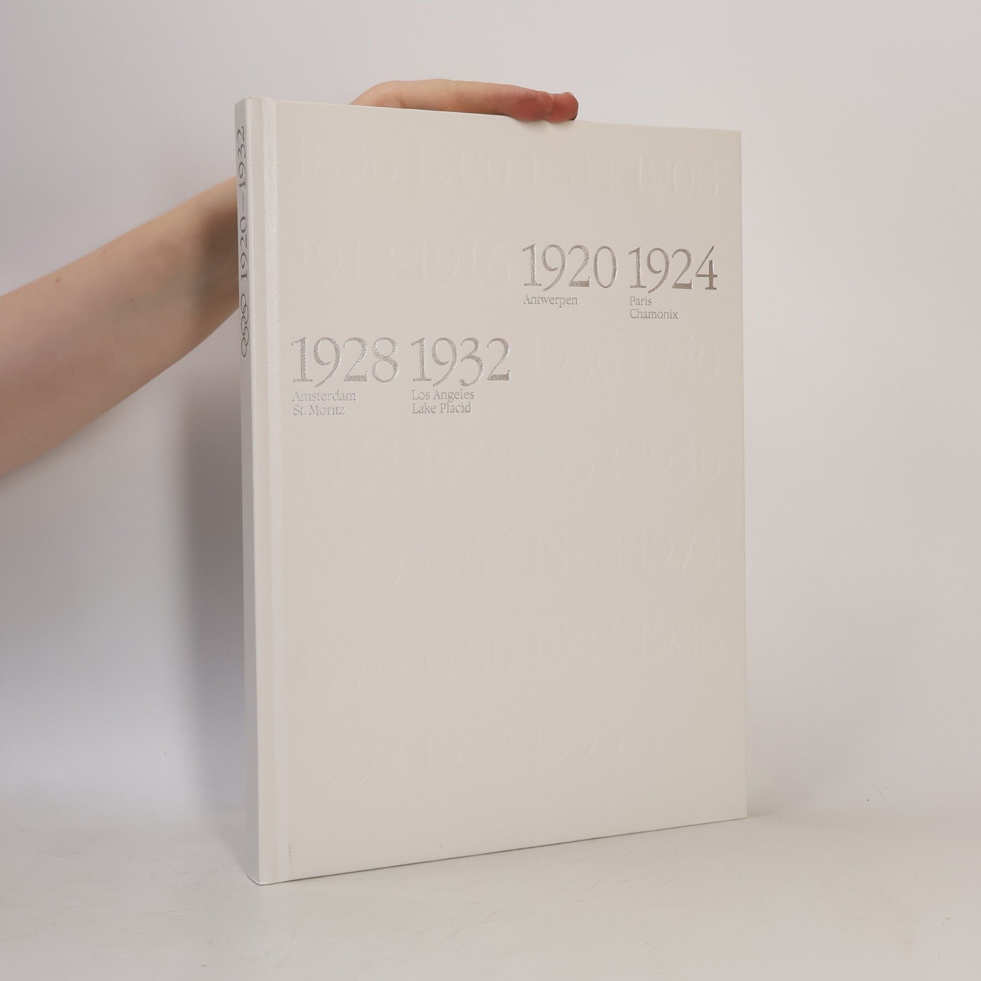 Willi Ph. Knecht 100 Years of the Olympic Games of Modern Times. 1920-1932