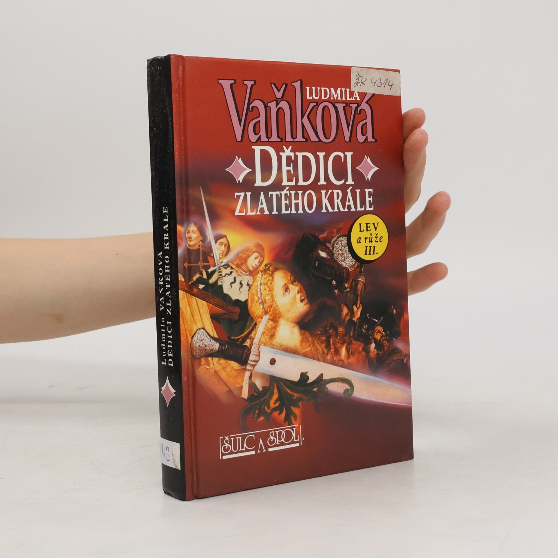 Ludmila Vaňková Dědictví zlatého krále. Lev a růže III.