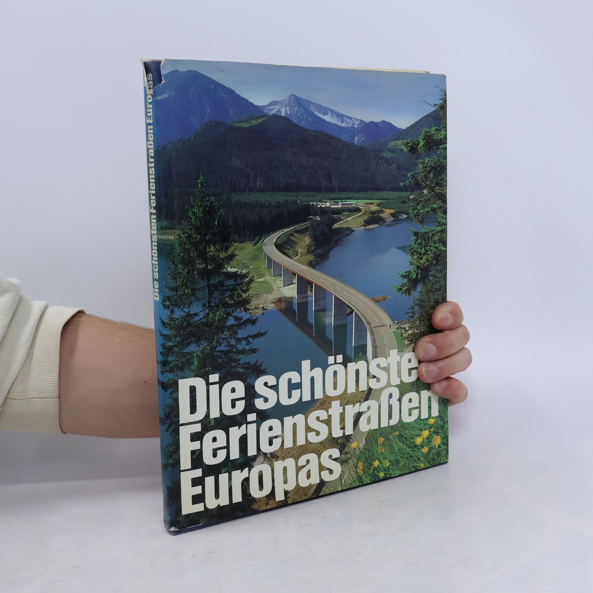 Autorenkollektiv Die schönsten Ferienstraßen Furopas