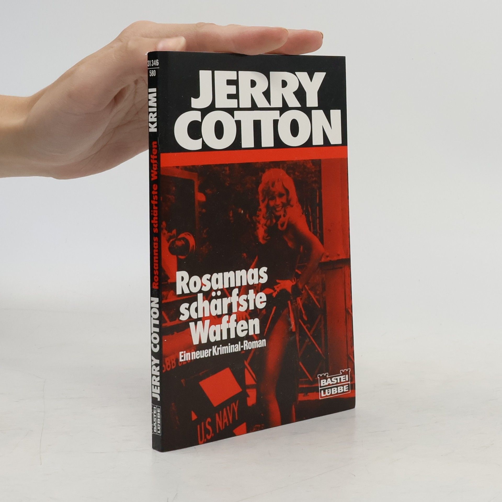 Jerry Cotton Jerry Cotton, Rosannas schärfste Waffen. Kriminalroman.